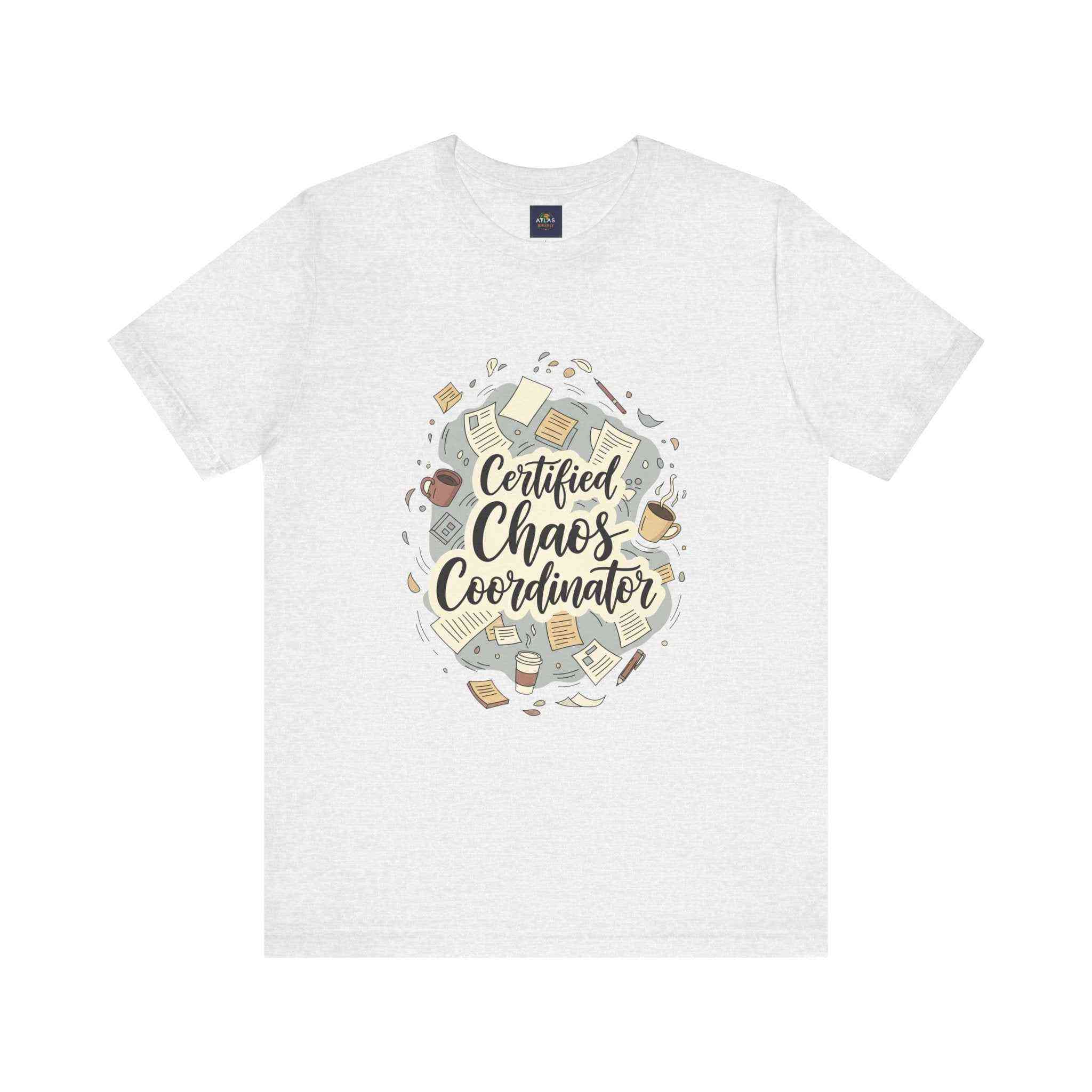 Certified Chaos Coordinator T-Shirt - Funny Mom Teacher Gift | Organized Chaos Tee for Stress-Free Life - Atlas Briefly