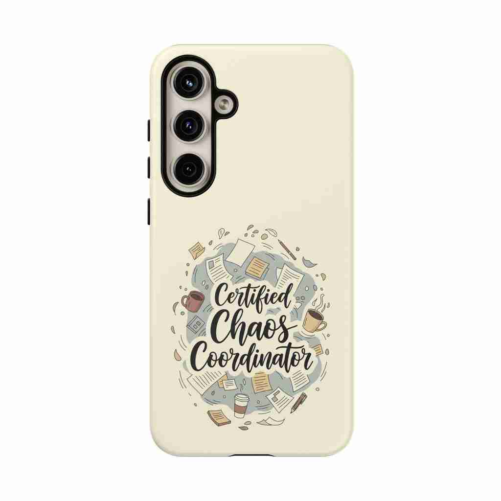 Certified Chaos Coordinator Phone Case - Funny Mobile Cover for Moms and Teachers | Organized Chaos Gift - Atlas Briefly
