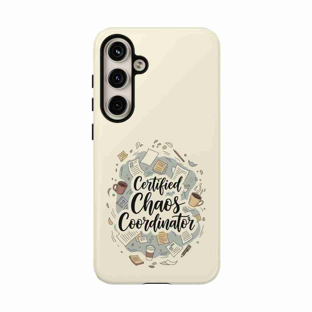Certified Chaos Coordinator Phone Case - Funny Mobile Cover for Moms and Teachers | Organized Chaos Gift - Atlas Briefly