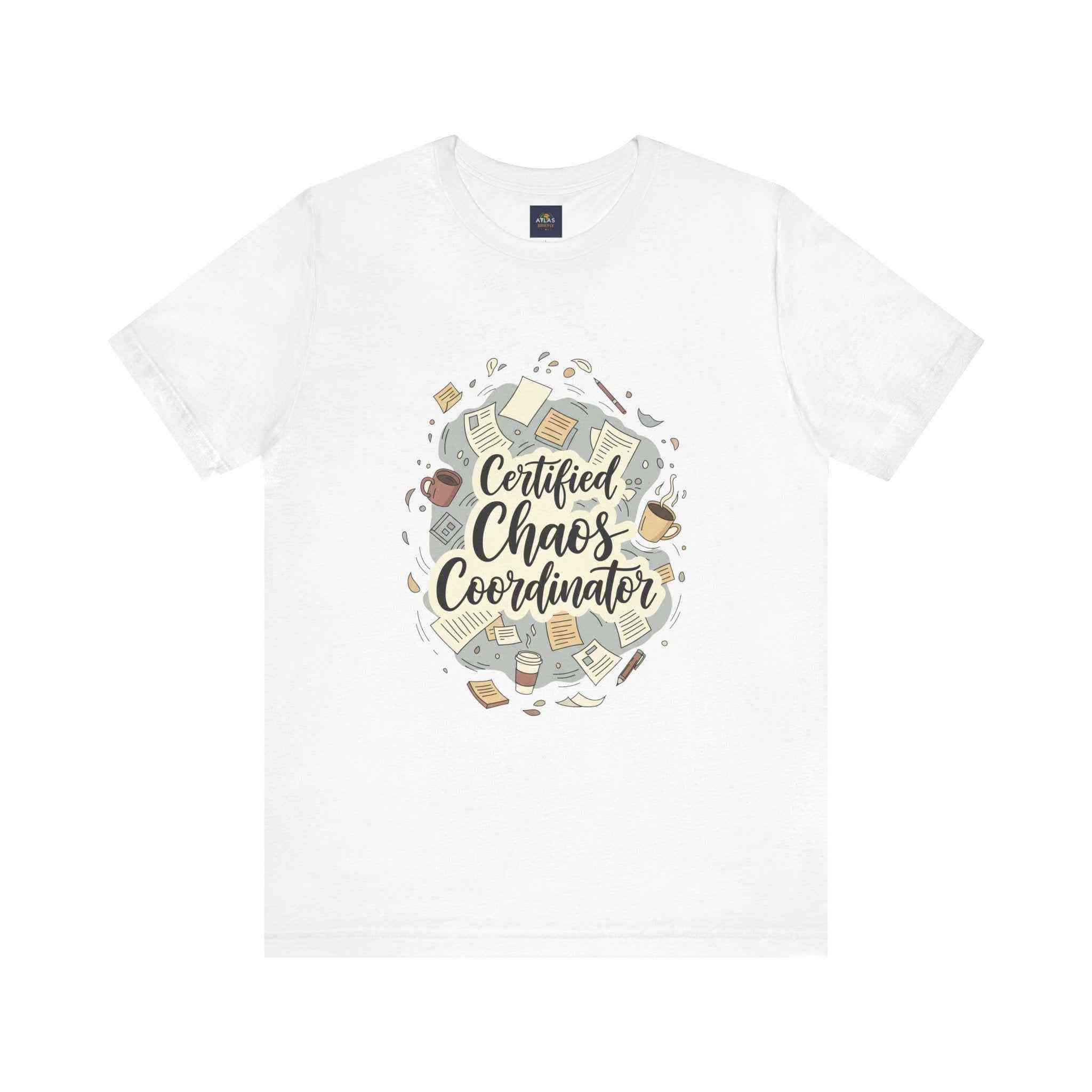 Certified Chaos Coordinator T-Shirt - Funny Mom Teacher Gift | Organized Chaos Tee for Stress-Free Life - Atlas Briefly