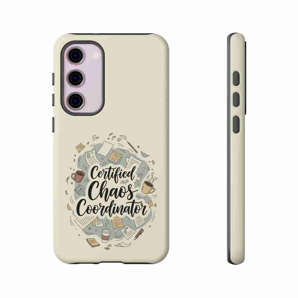 Certified Chaos Coordinator Phone Case - Funny Mobile Cover for Moms and Teachers | Organized Chaos Gift - Atlas Briefly