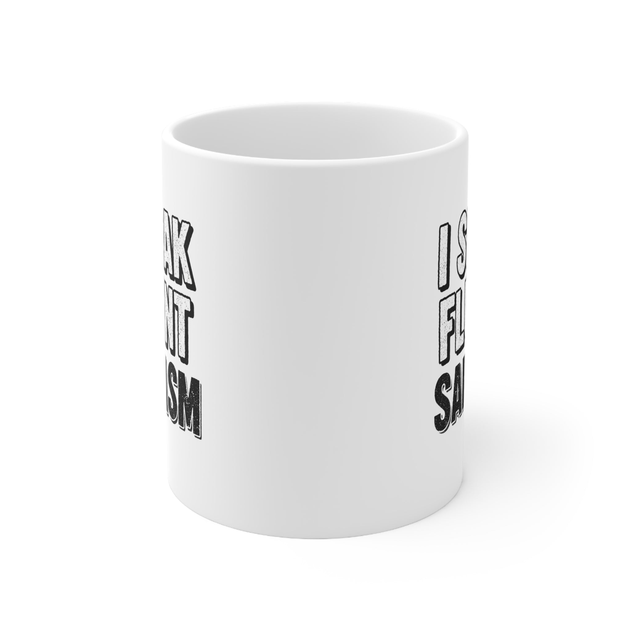 I Speak Fluent Sarcasm Mug - Perfect Sarcasm Coffee Mug for Coffee Lovers