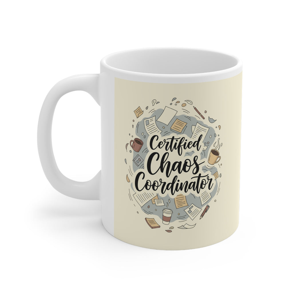Certified Chaos Coordinator Mug - Funny Coffee Cup for Moms and Teachers