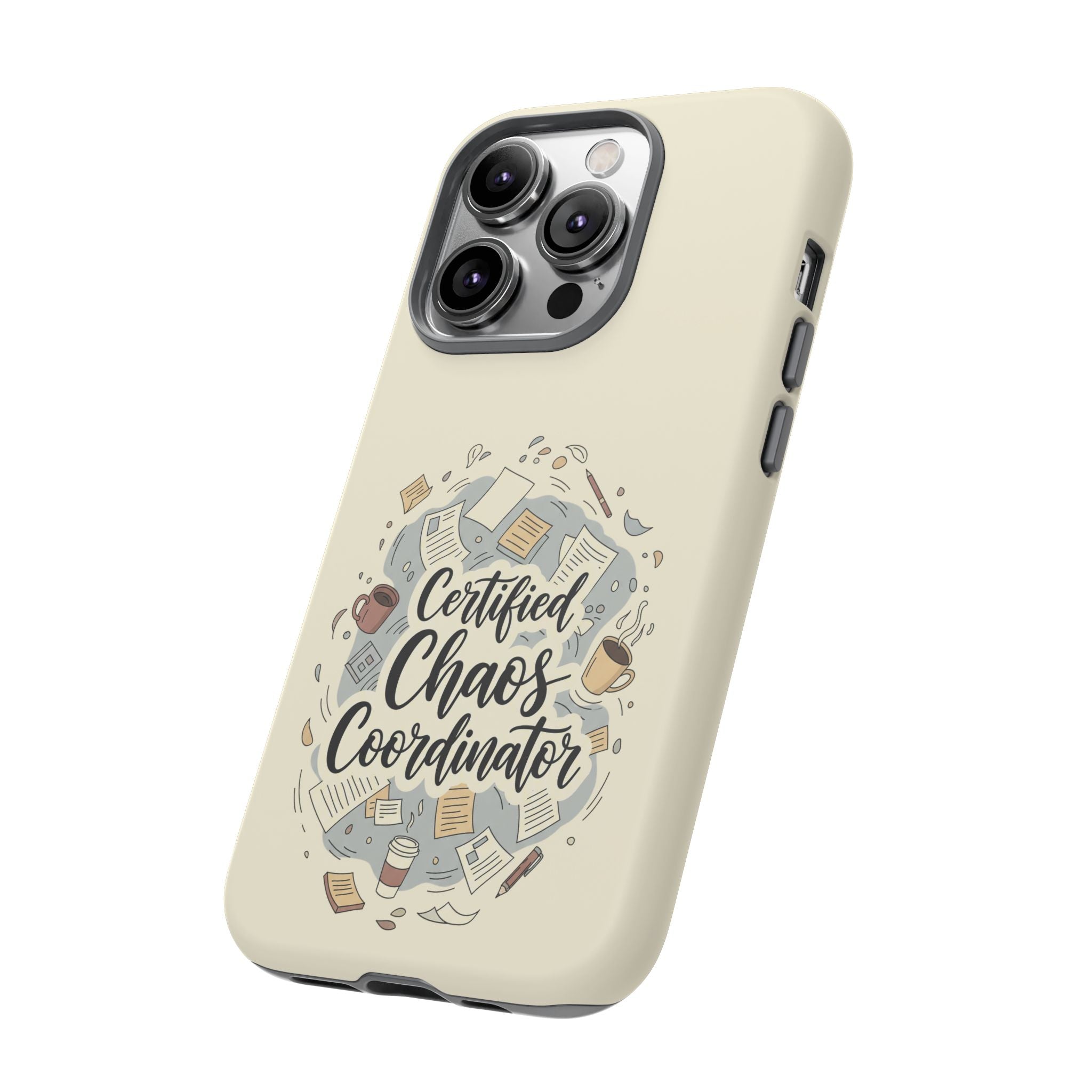 Certified Chaos Coordinator Phone Case - Funny Mom Teacher Mobile Cover | Organized Chaos Gift - Atlas Briefly