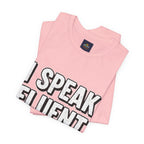 “I Speak Fluent Sarcasm” Funny Graphic Tee - Atlas Briefly
