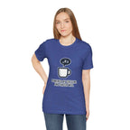 Powered by Caffeine T-Shirt - Funny Coffee Tee for Coffee Lovers - Atlas Briefly