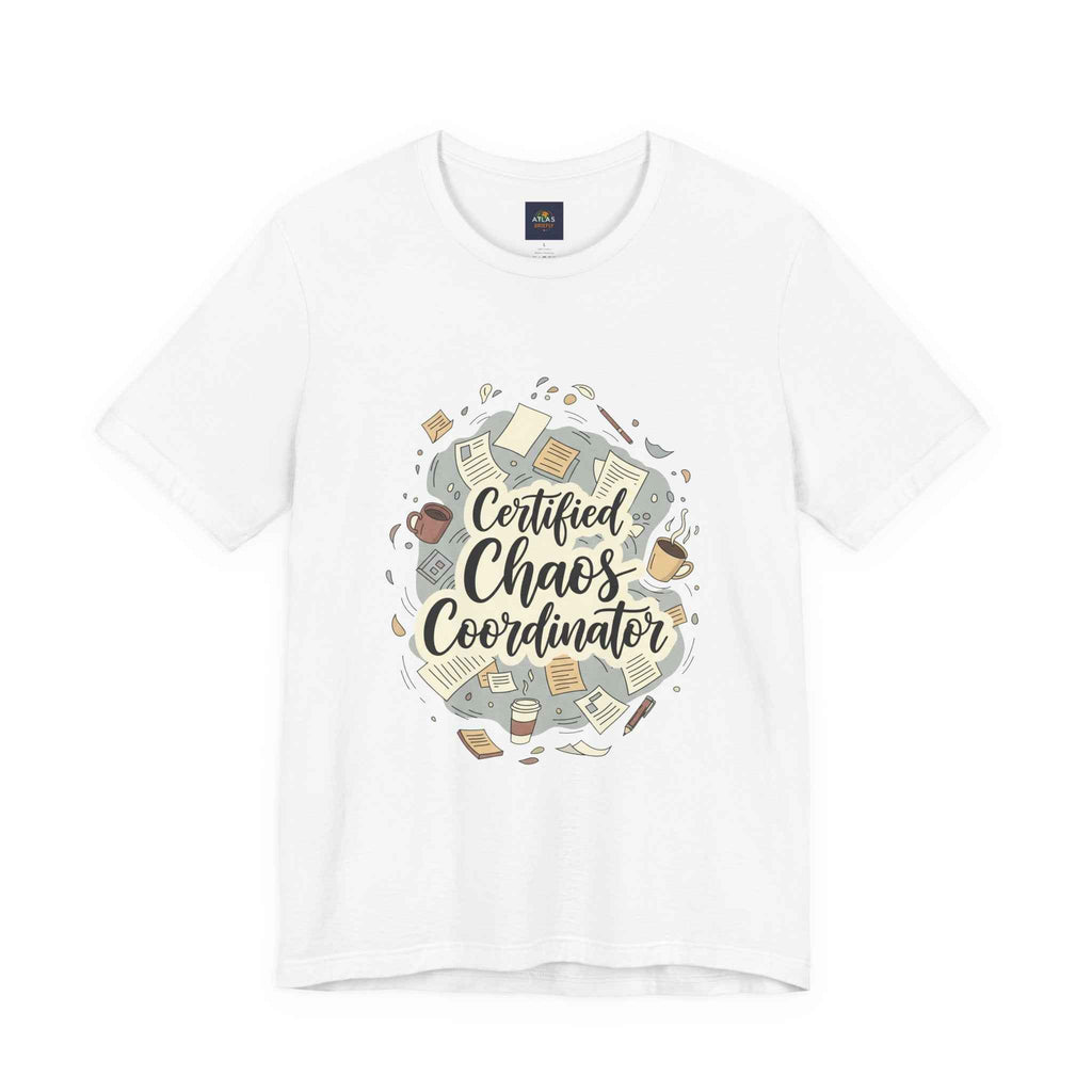 Certified Chaos Coordinator T-Shirt - Funny Mom Teacher Gift | Organized Chaos Tee for Stress-Free Life - Atlas Briefly
