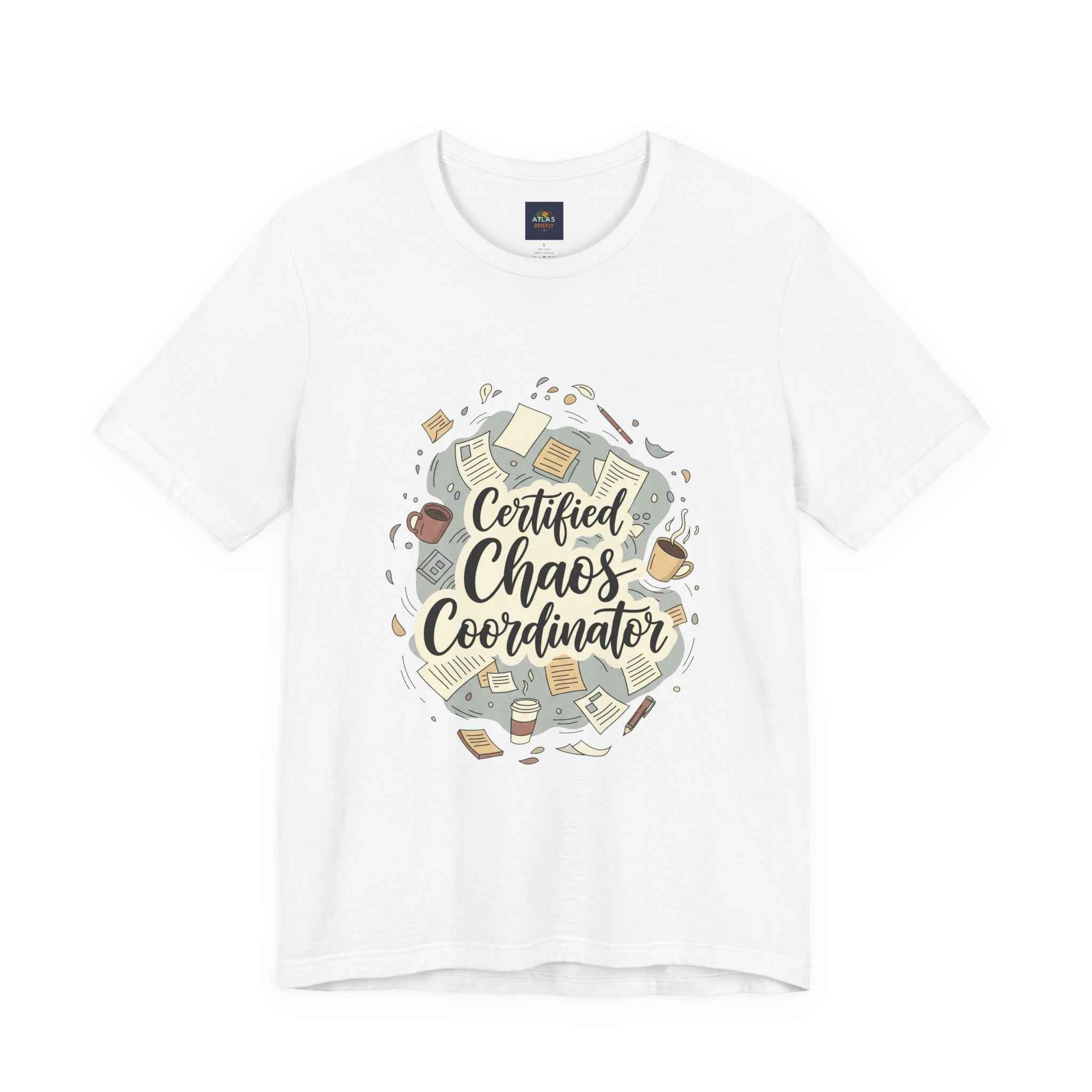 Certified Chaos Coordinator T-Shirt - Funny Mom Teacher Gift | Organized Chaos Tee for Stress-Free Life - Atlas Briefly