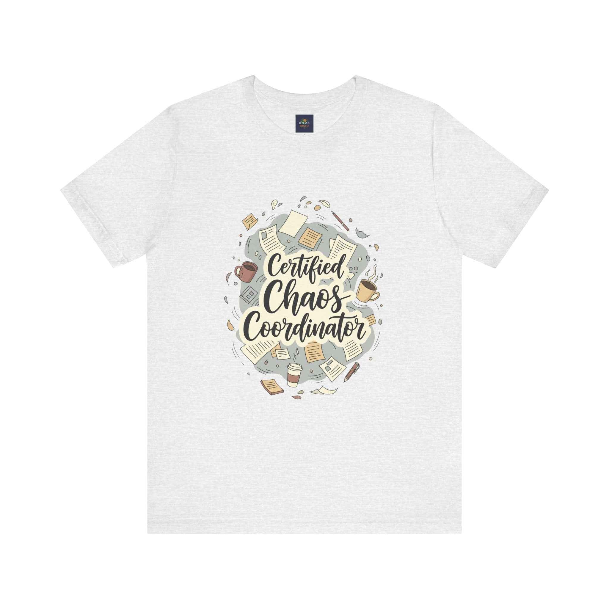 Certified Chaos Coordinator T-Shirt - Funny Mom Teacher Gift | Organized Chaos Tee for Stress-Free Life - Atlas Briefly
