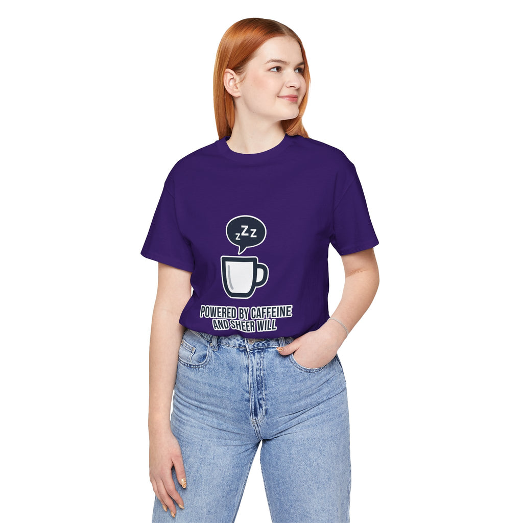 Powered by Caffeine and Sheer Will T-Shirt - Funny Coffee Lover Tee | Minimalist Humor Gift - Atlas Briefly