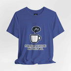 Powered by Caffeine T-Shirt - Funny Coffee Tee for Coffee Lovers - Atlas Briefly