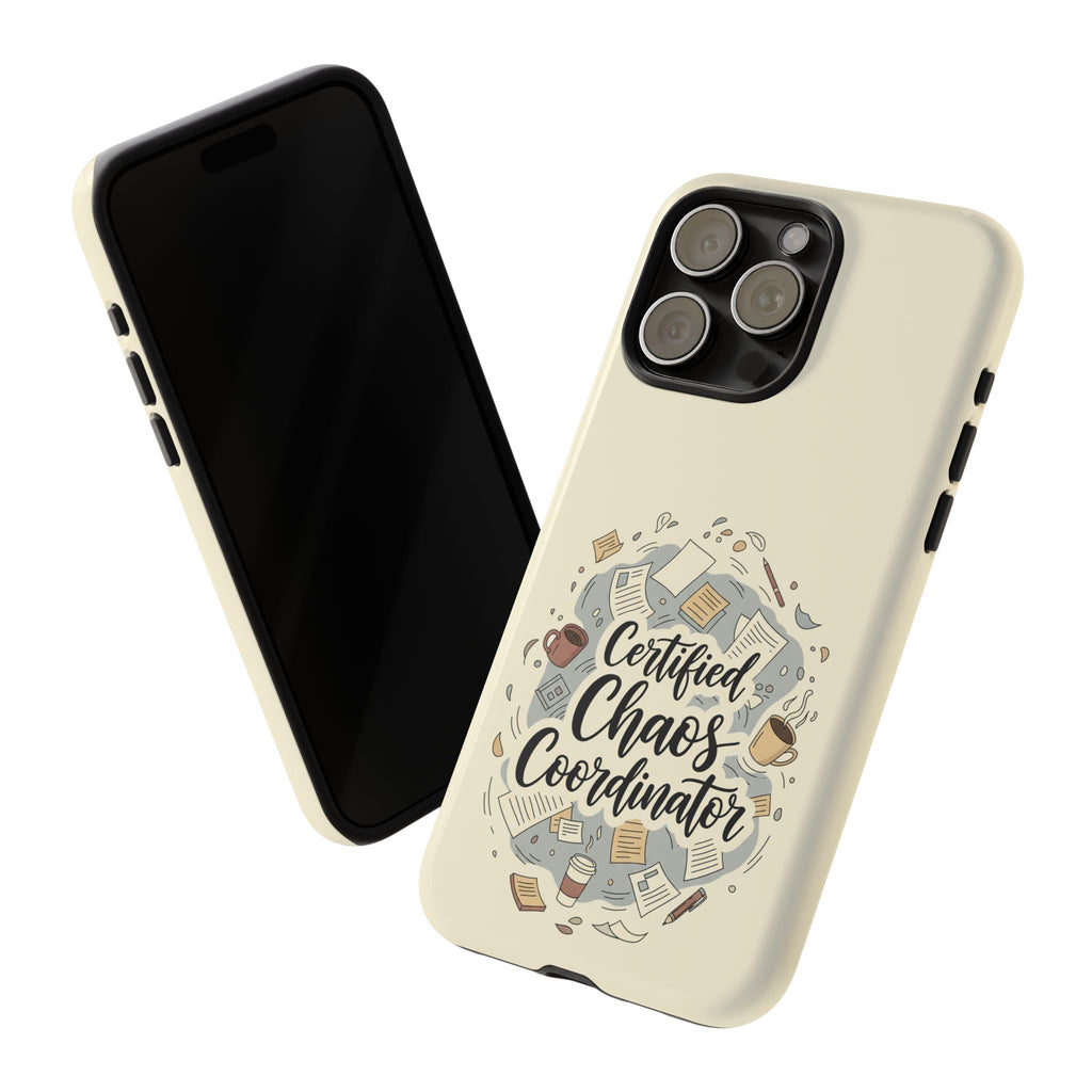 Certified Chaos Coordinator Phone Case - Funny Mom Teacher Mobile Cover | Organized Chaos Gift - Atlas Briefly