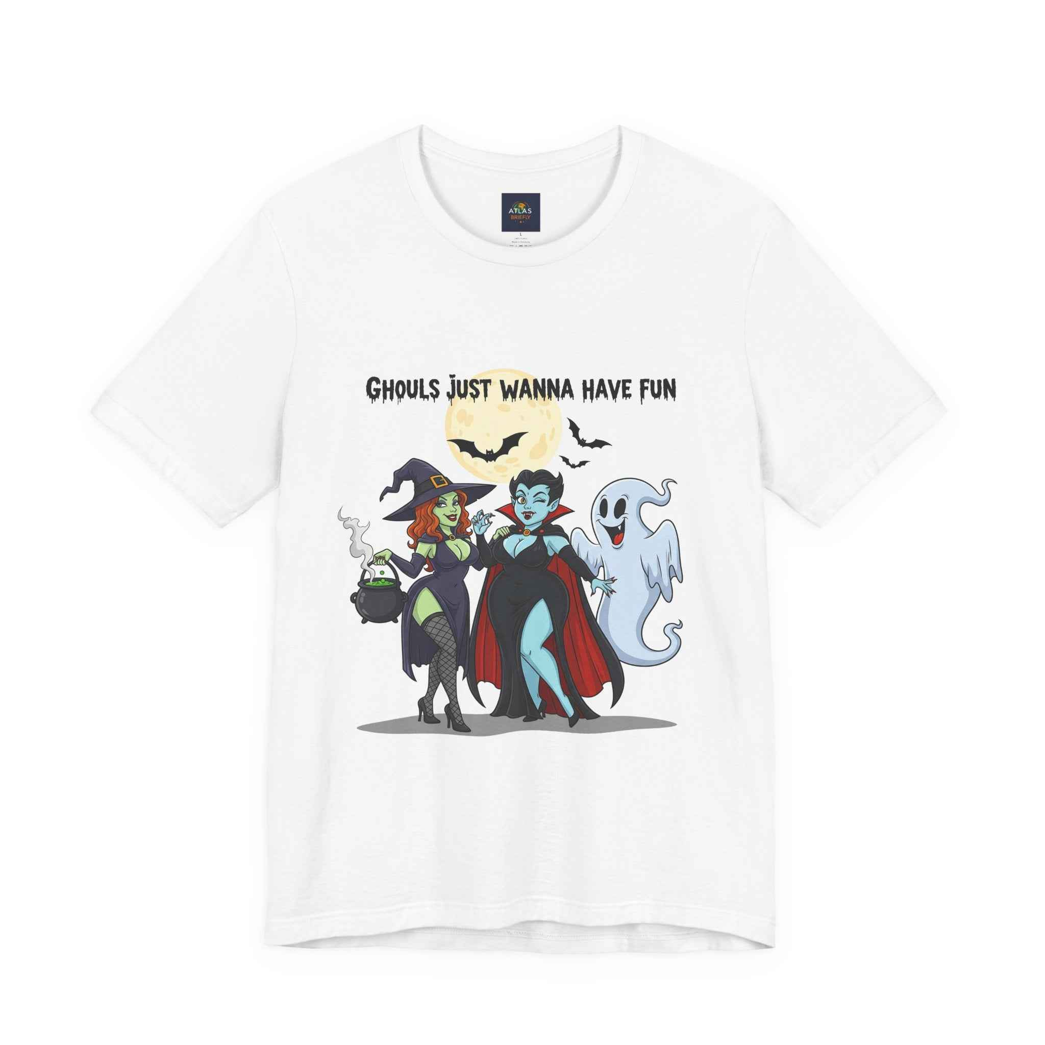Ghouls Just Wanna Have Fun T-Shirt - Cute Halloween Witch Vampire Ghost Tee - Atlas Briefly