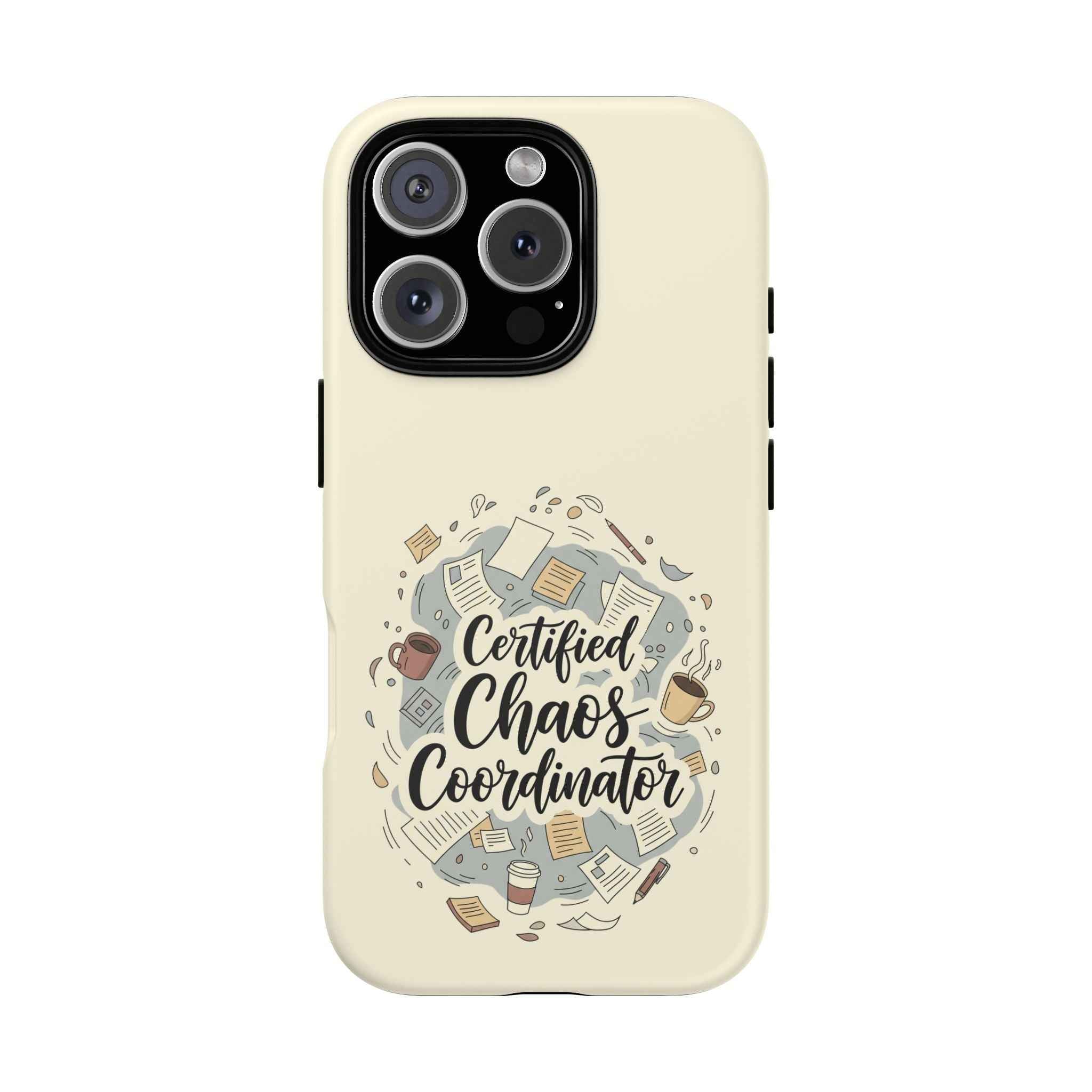 Certified Chaos Coordinator Phone Case - Funny Mobile Cover for Moms and Teachers | Organized Chaos Gift - Atlas Briefly