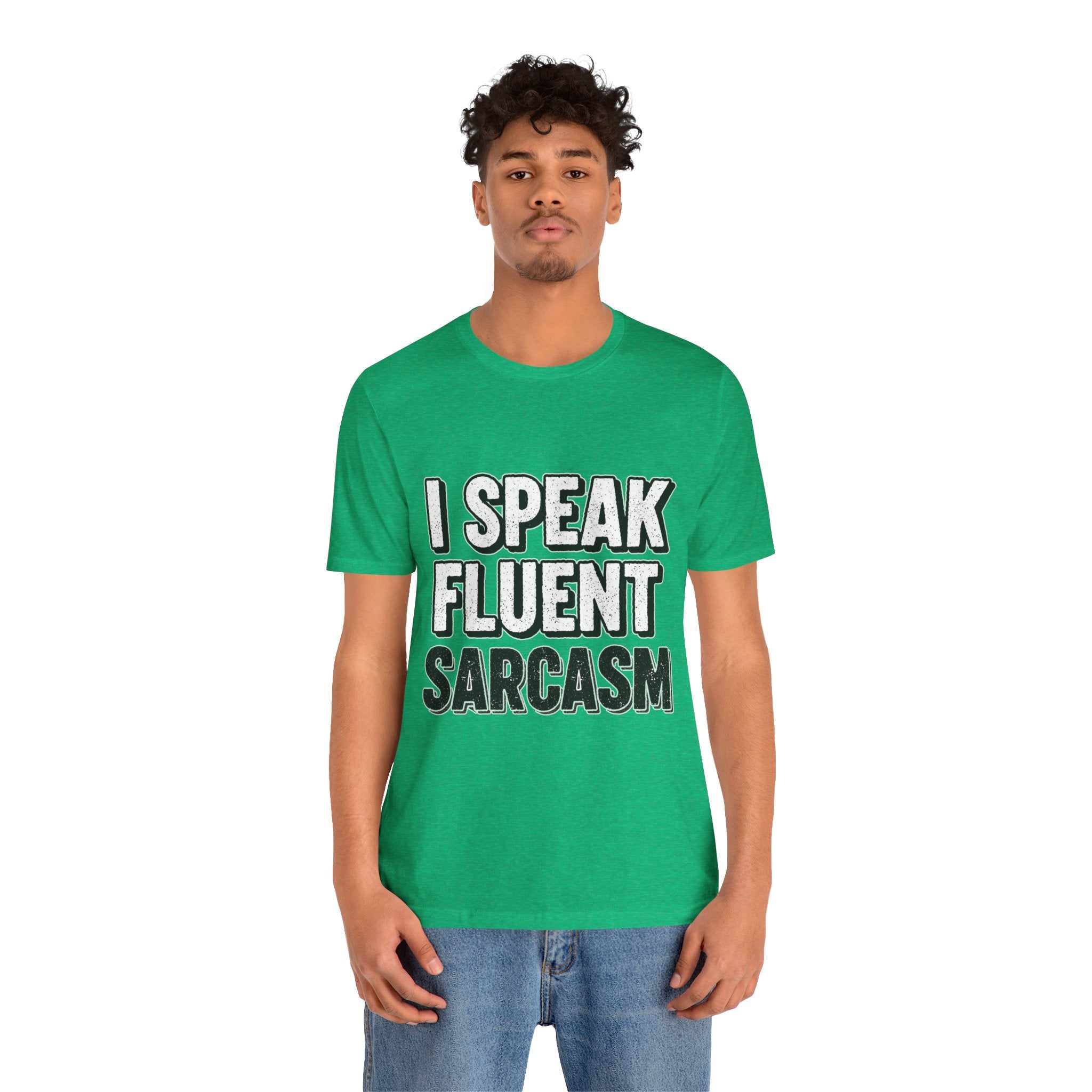 “I Speak Fluent Sarcasm” Funny Graphic Tee - Atlas Briefly