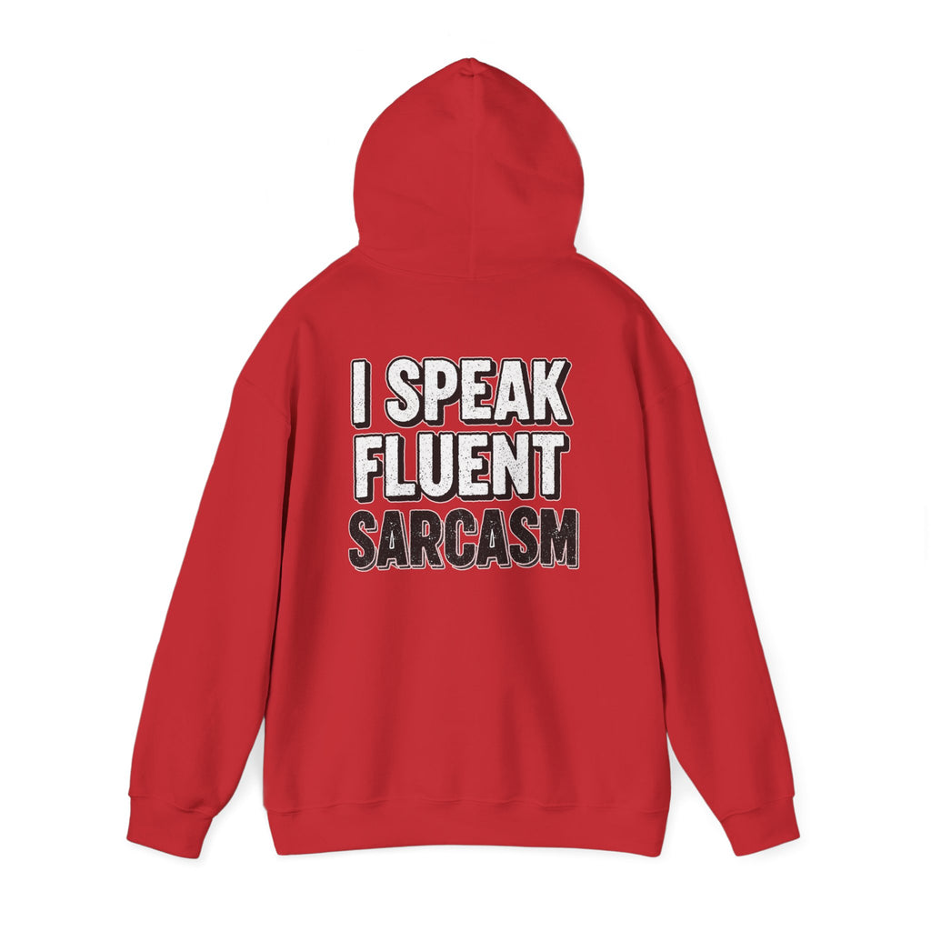 I Speak Fluent Sarcasm Hoodie - Funny Sarcastic Sweatshirt | Witty Humor Gift - Atlas Briefly