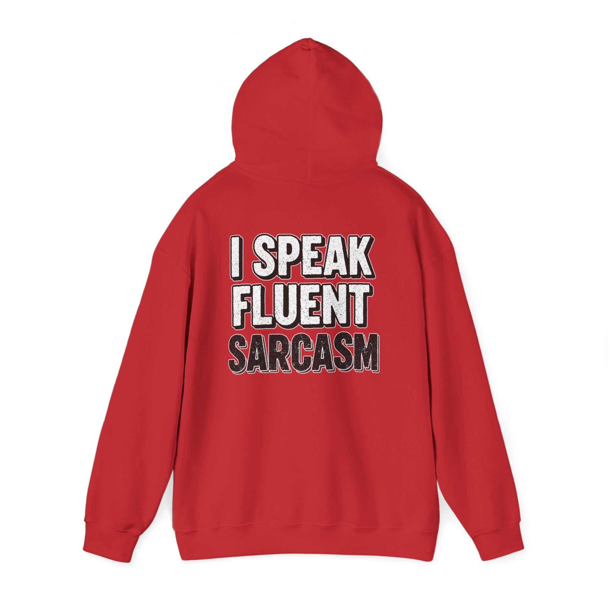 I Speak Fluent Sarcasm Hoodie - Funny Sarcastic Sweatshirt | Witty Humor Gift - Atlas Briefly