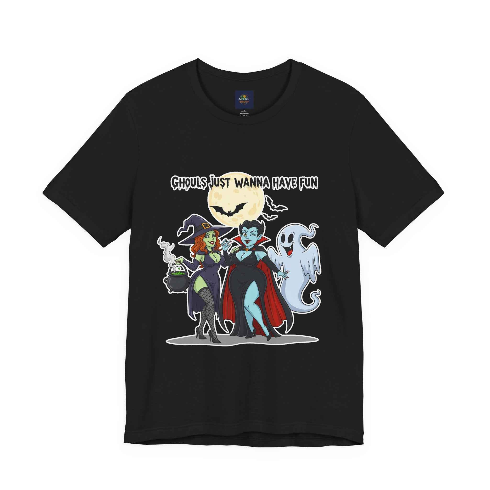 Ghouls Just Wanna Have Fun T-Shirt - Cute Halloween Witch Vampire Ghost Tee - Atlas Briefly