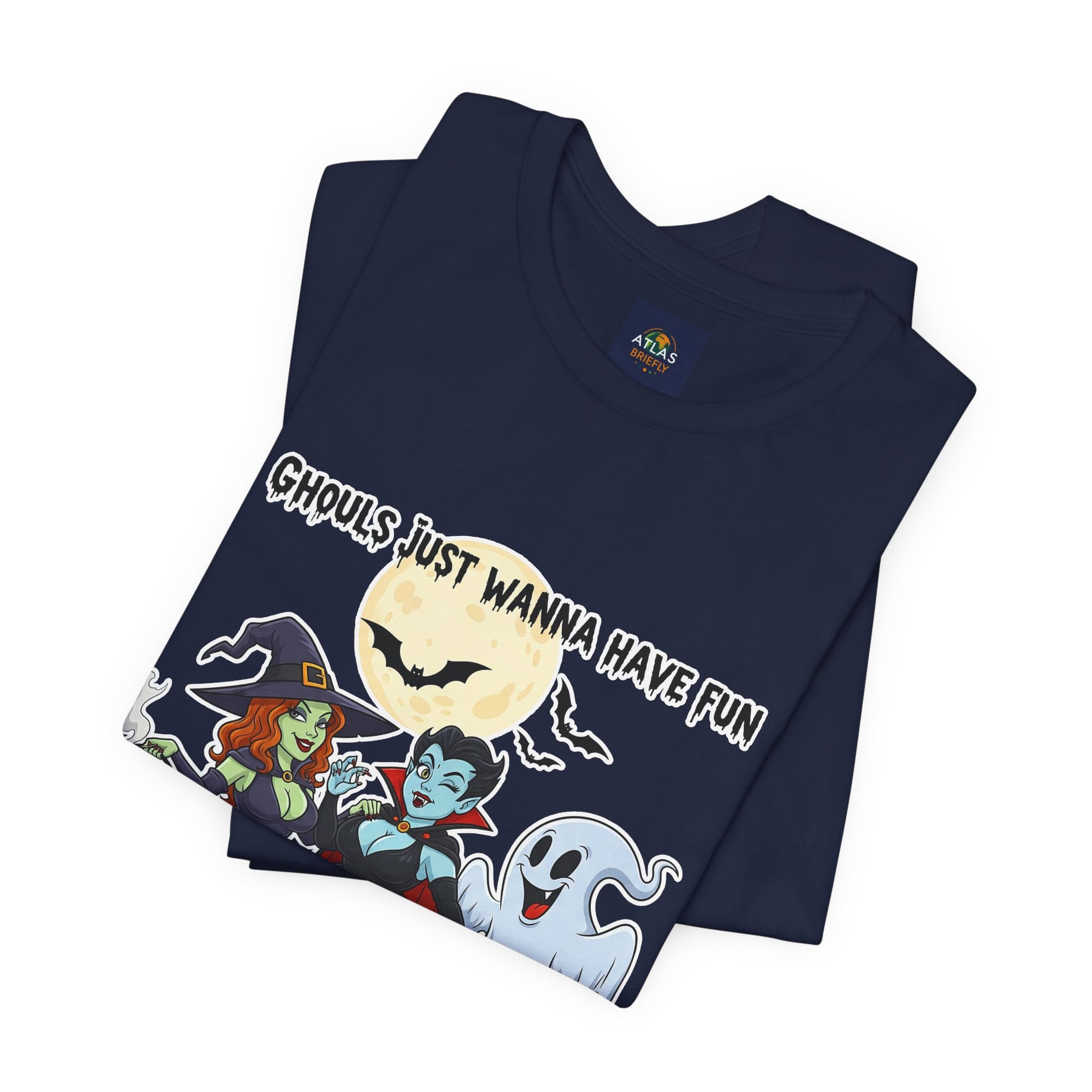 Ghouls Just Wanna Have Fun Halloween T-Shirt - Cute Witch Vampire Ghost Tee | Halloween Character Shirt - Atlas Briefly