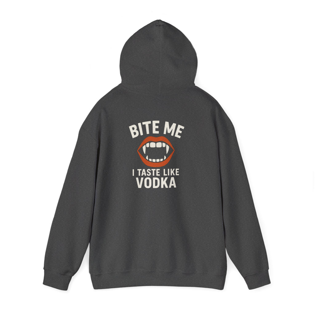 Vodka Vampire Hoodie - Bite Me I taste like Vodka