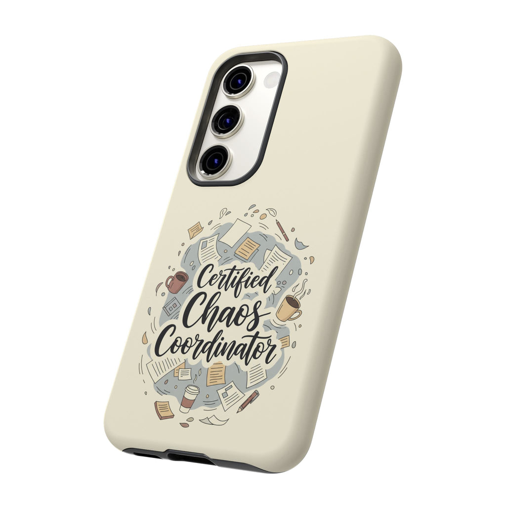 Certified Chaos Coordinator Phone Case - Funny Mom Teacher Mobile Cover | Organized Chaos Gift - Atlas Briefly