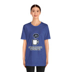 Powered by Caffeine T-Shirt - Funny Coffee Tee for Coffee Lovers - Atlas Briefly