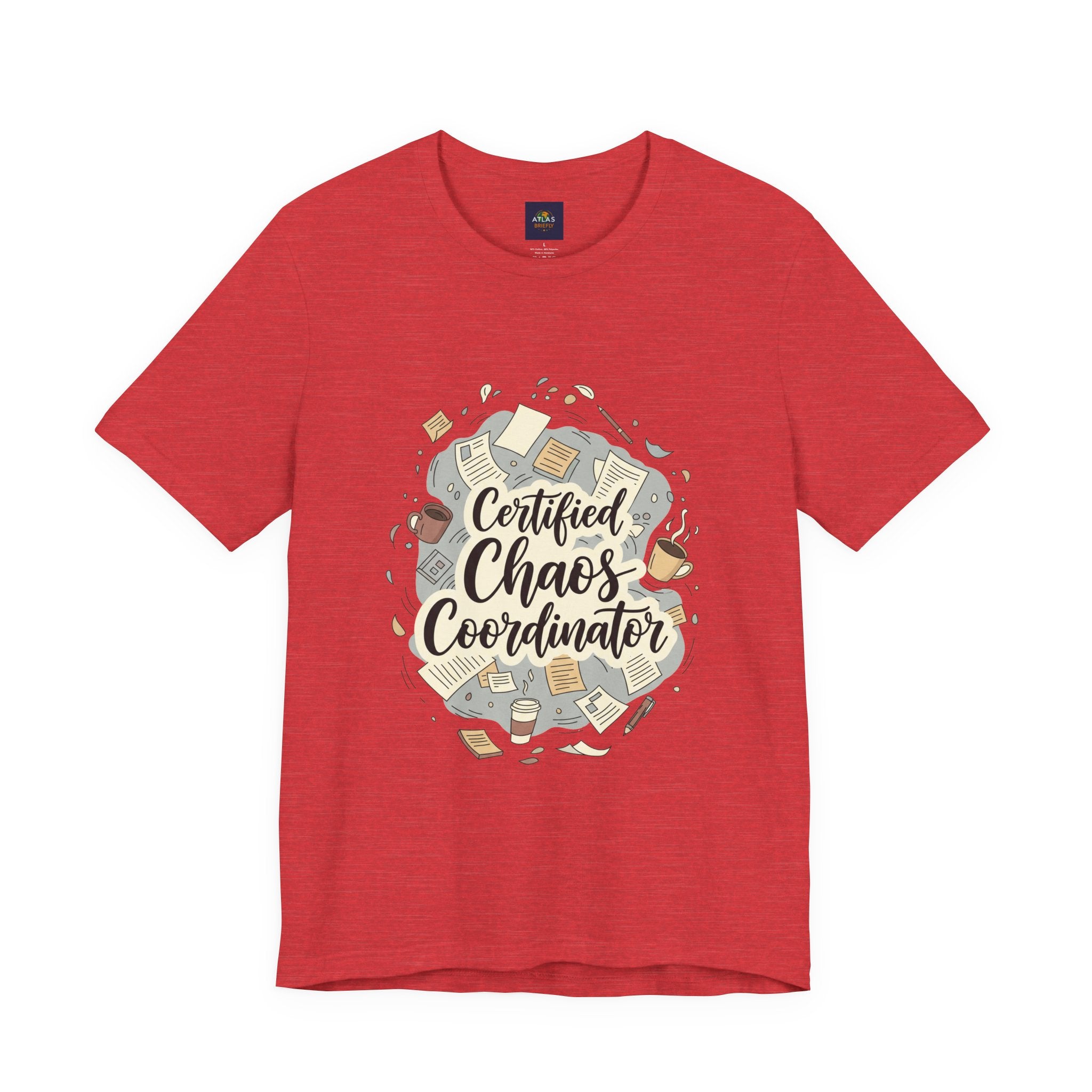 Certified Chaos Coordinator T-Shirt - Funny Mom Teacher Gift | Organized Chaos Tee - Atlas Briefly