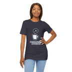 Powered by Caffeine T-Shirt - Funny Coffee Tee for Coffee Lovers - Atlas Briefly