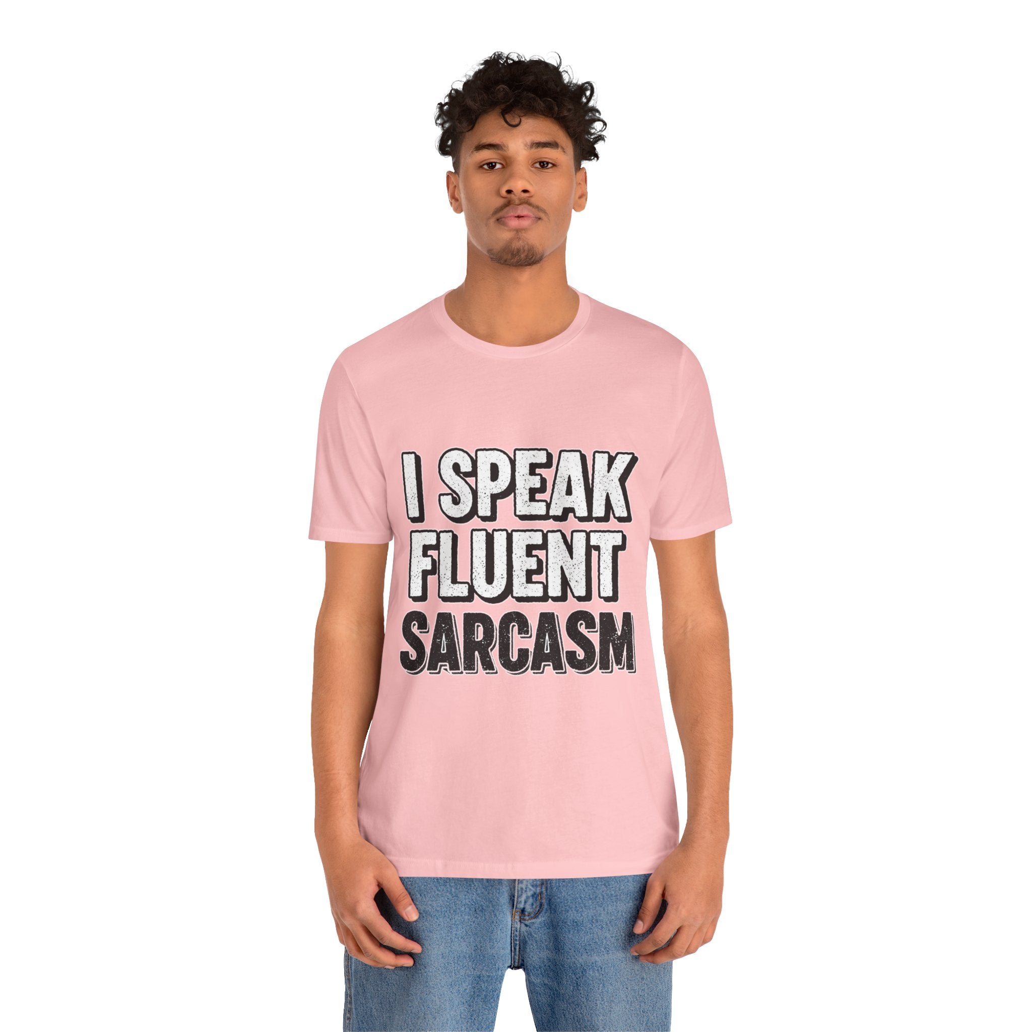 “I Speak Fluent Sarcasm” Funny Graphic Tee - Atlas Briefly