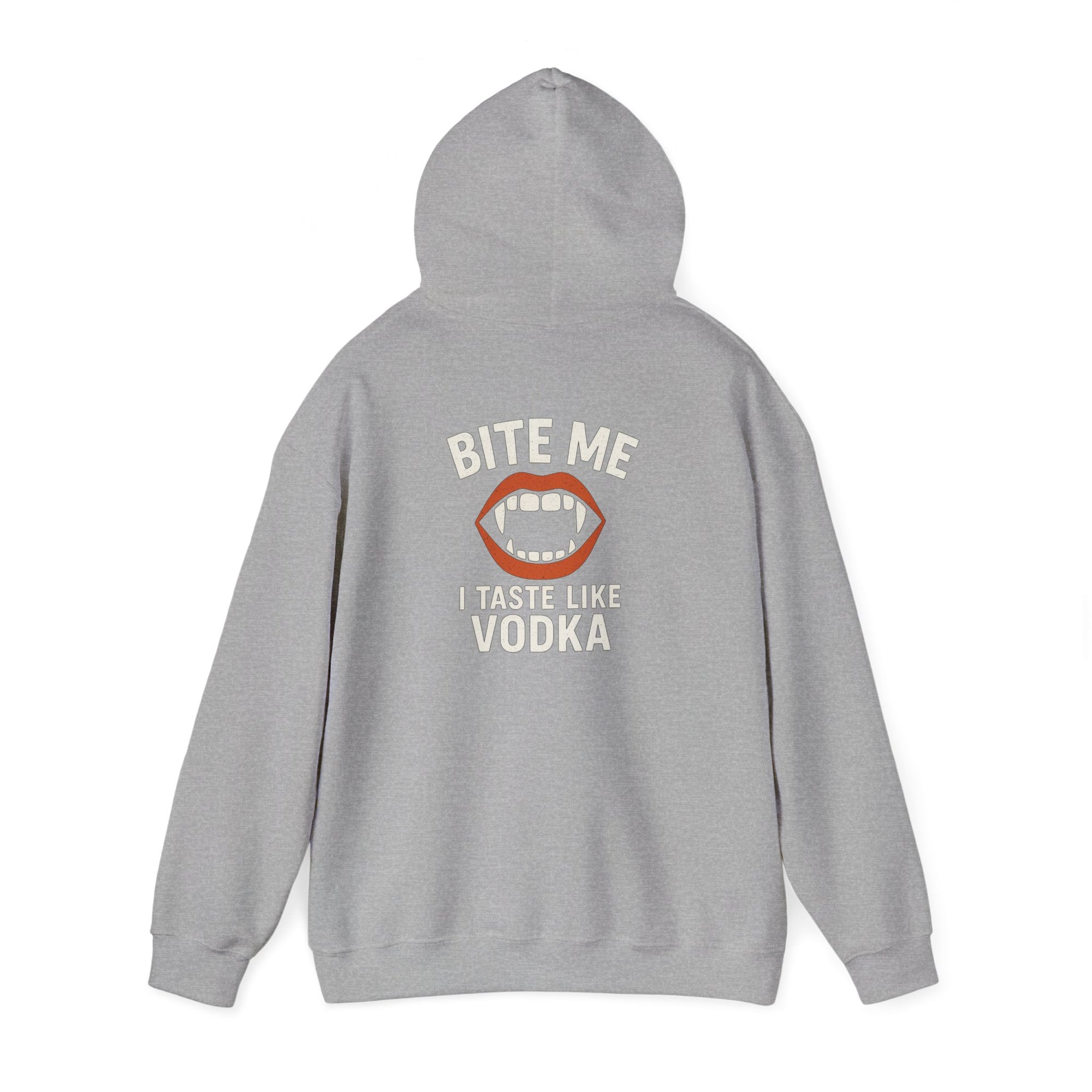 Vodka Vampire Hoodie - Bite Me I taste like Vodka