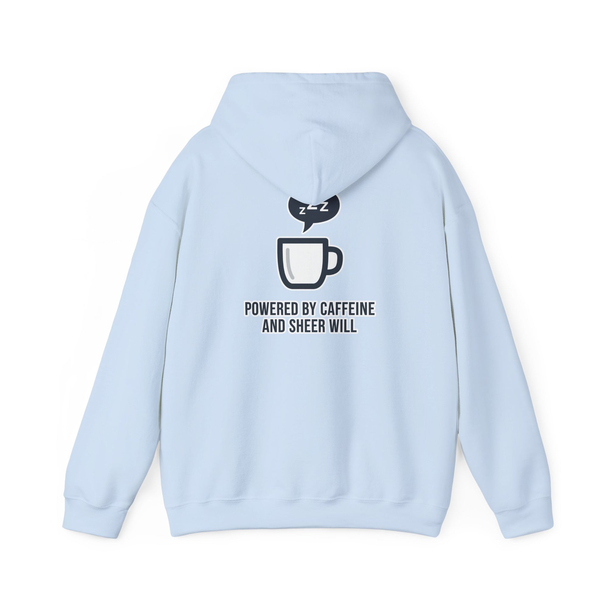 Powered by Caffeine and Sheer Will Hoodie - Funny Coffee Lover Sweatshirt | Minimalist Humor Gift - Atlas Briefly