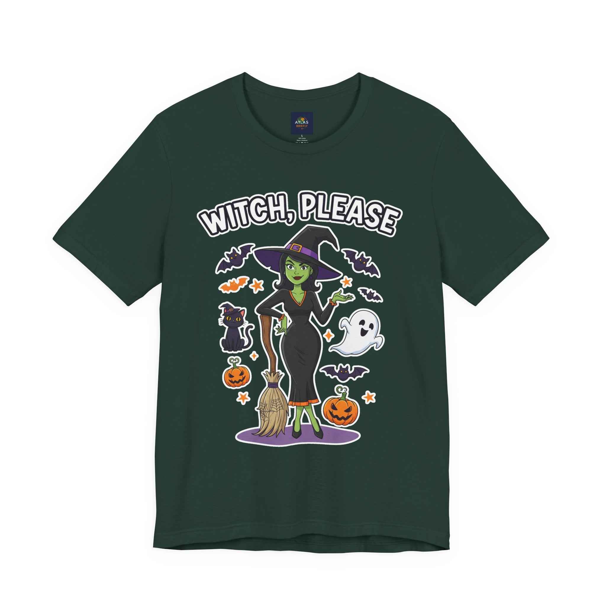 Witch Please T-Shirt - Sassy Halloween Tee for Witches - Atlas Briefly