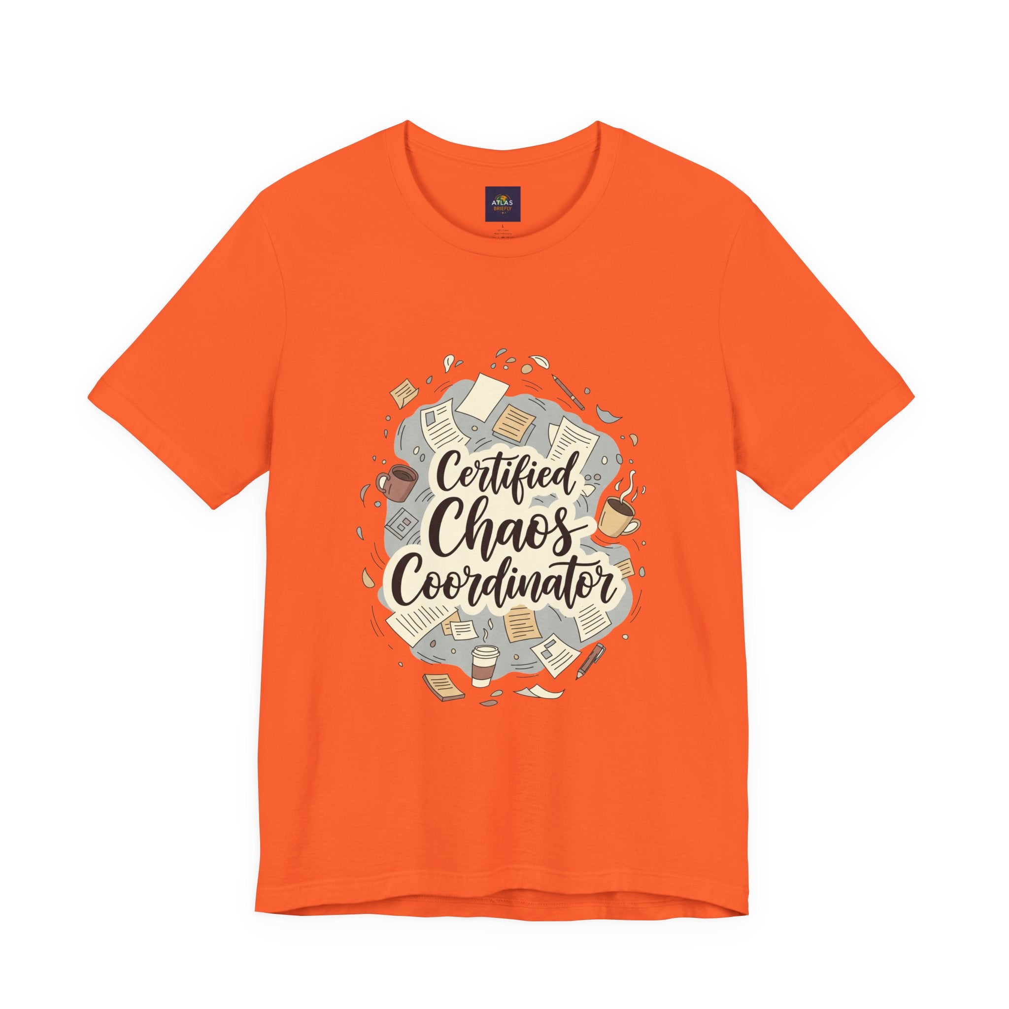 Certified Chaos Coordinator T-Shirt - Funny Mom Teacher Gift | Organized Chaos Tee - Atlas Briefly