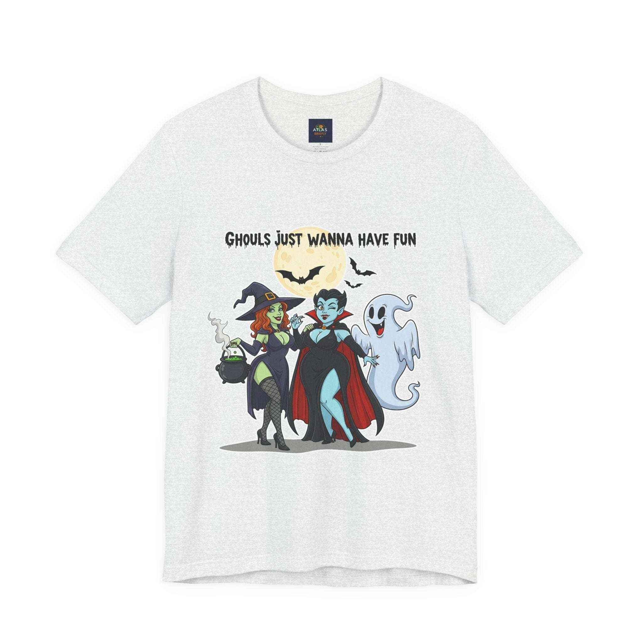 Ghouls Just Wanna Have Fun T-Shirt - Cute Halloween Witch Vampire Ghost Tee - Atlas Briefly