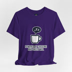 Powered by Caffeine and Sheer Will T-Shirt - Funny Coffee Lover Tee | Minimalist Humor Gift - Atlas Briefly