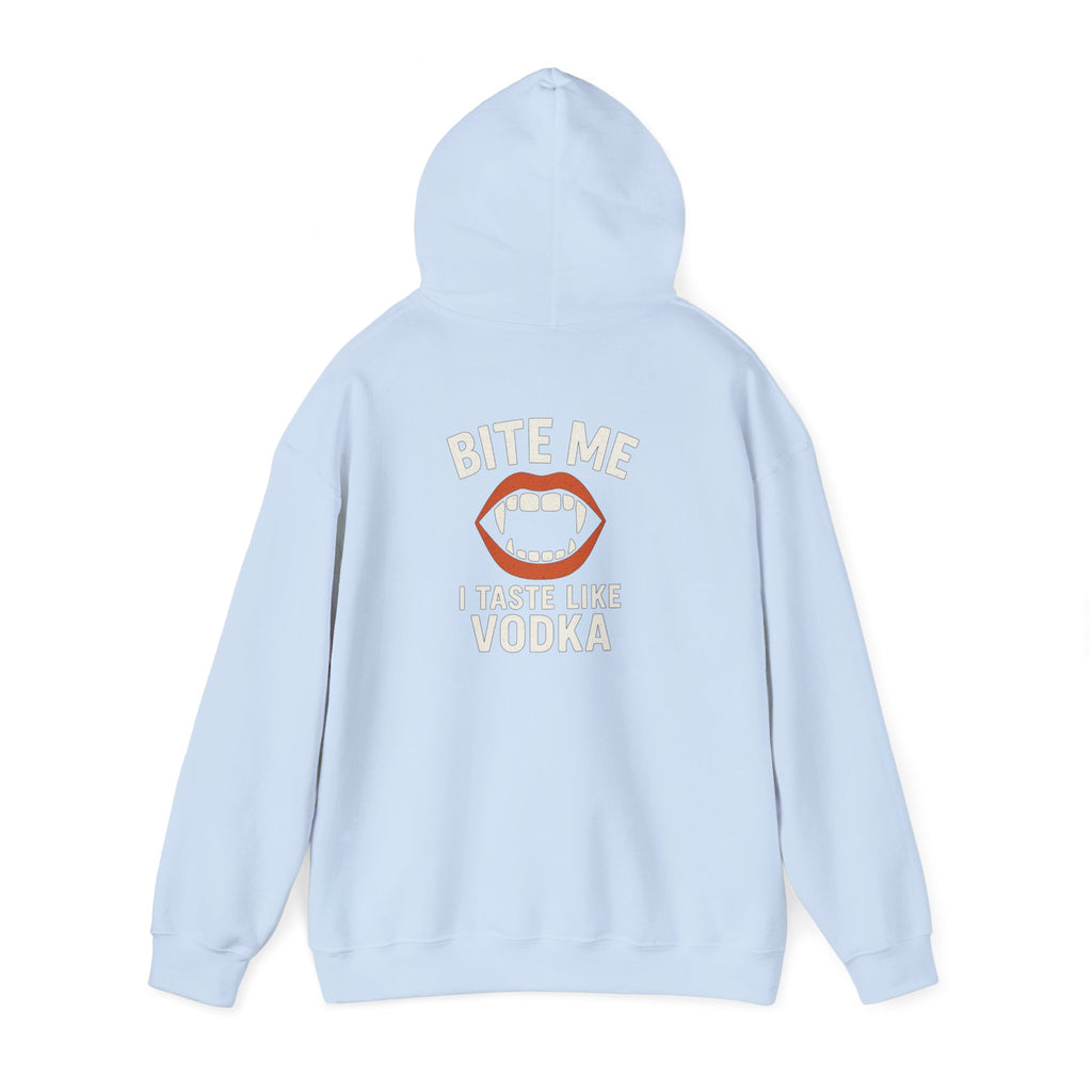 Vodka Vampire Hoodie - Bite Me I taste like Vodka