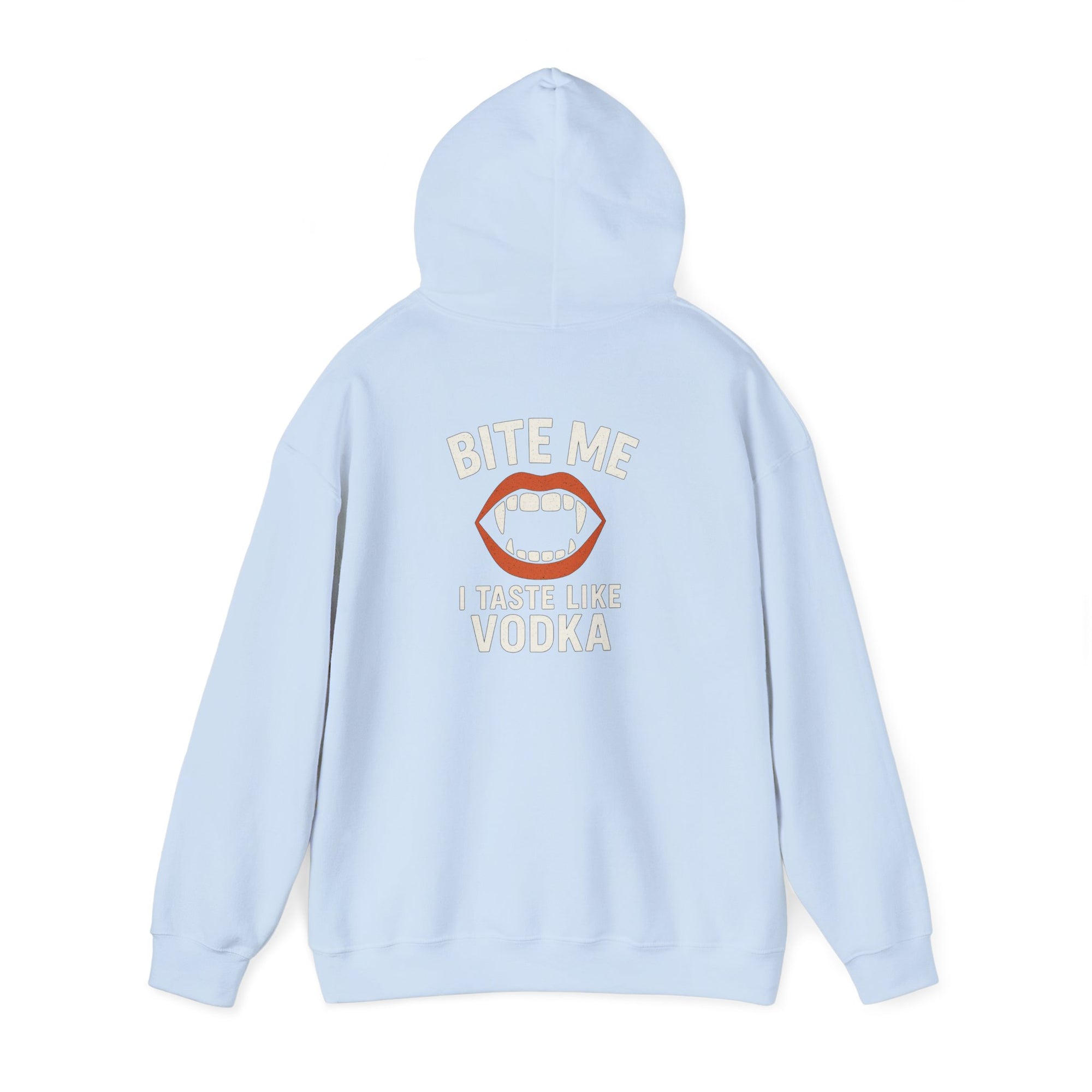 Vodka Vampire Hoodie - Bite Me I taste like Vodka