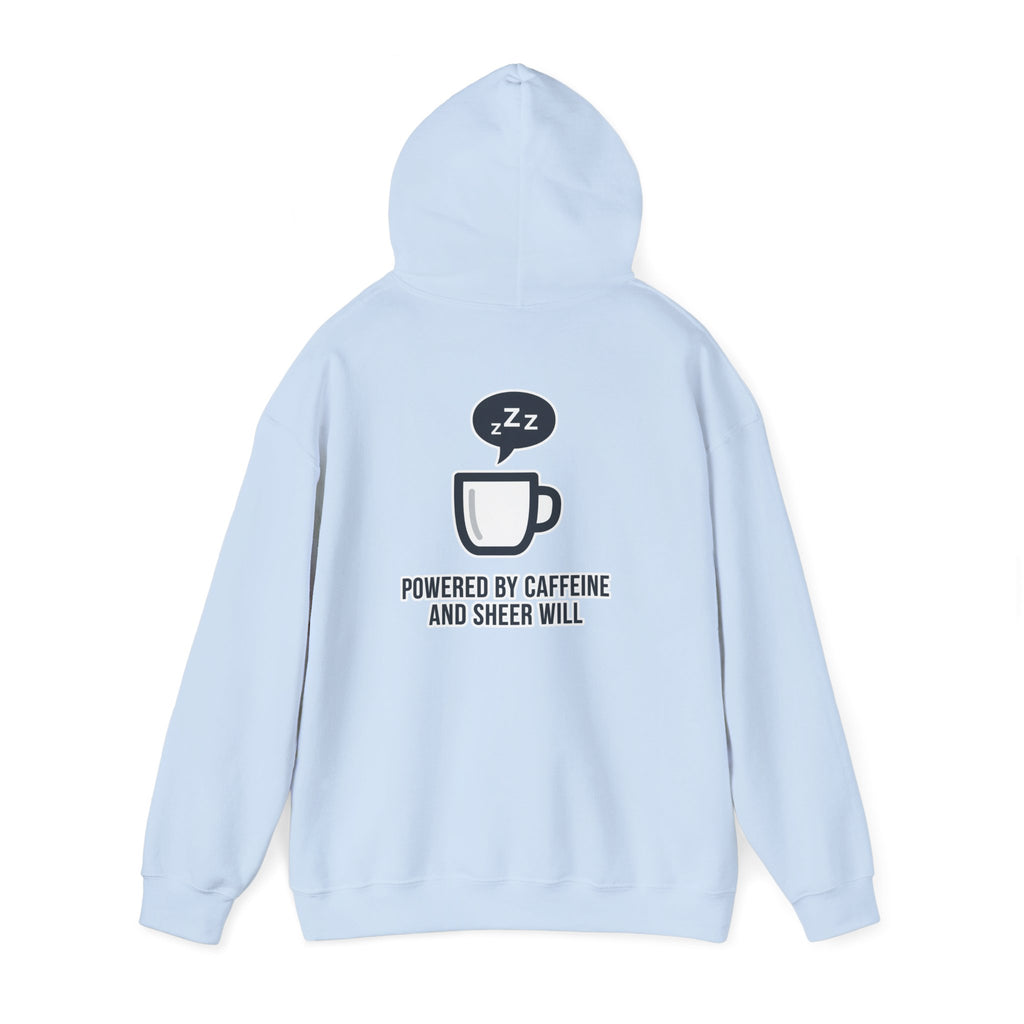 Powered by Caffeine and Sheer Will Hoodie - Funny Coffee Lover Sweatshirt | Minimalist Humor Gift - Atlas Briefly