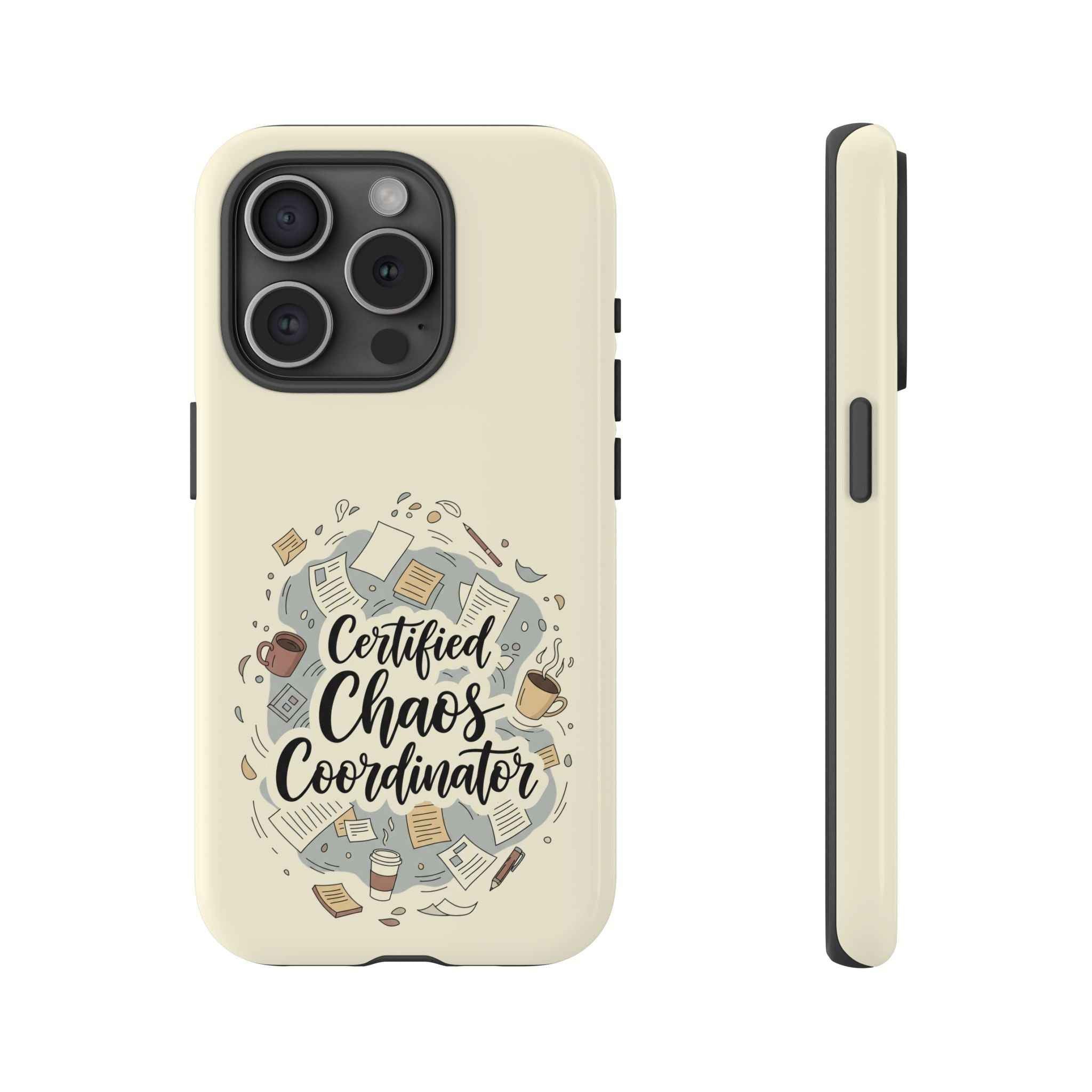 Certified Chaos Coordinator Phone Case - Funny Mobile Cover for Moms and Teachers | Organized Chaos Gift - Atlas Briefly