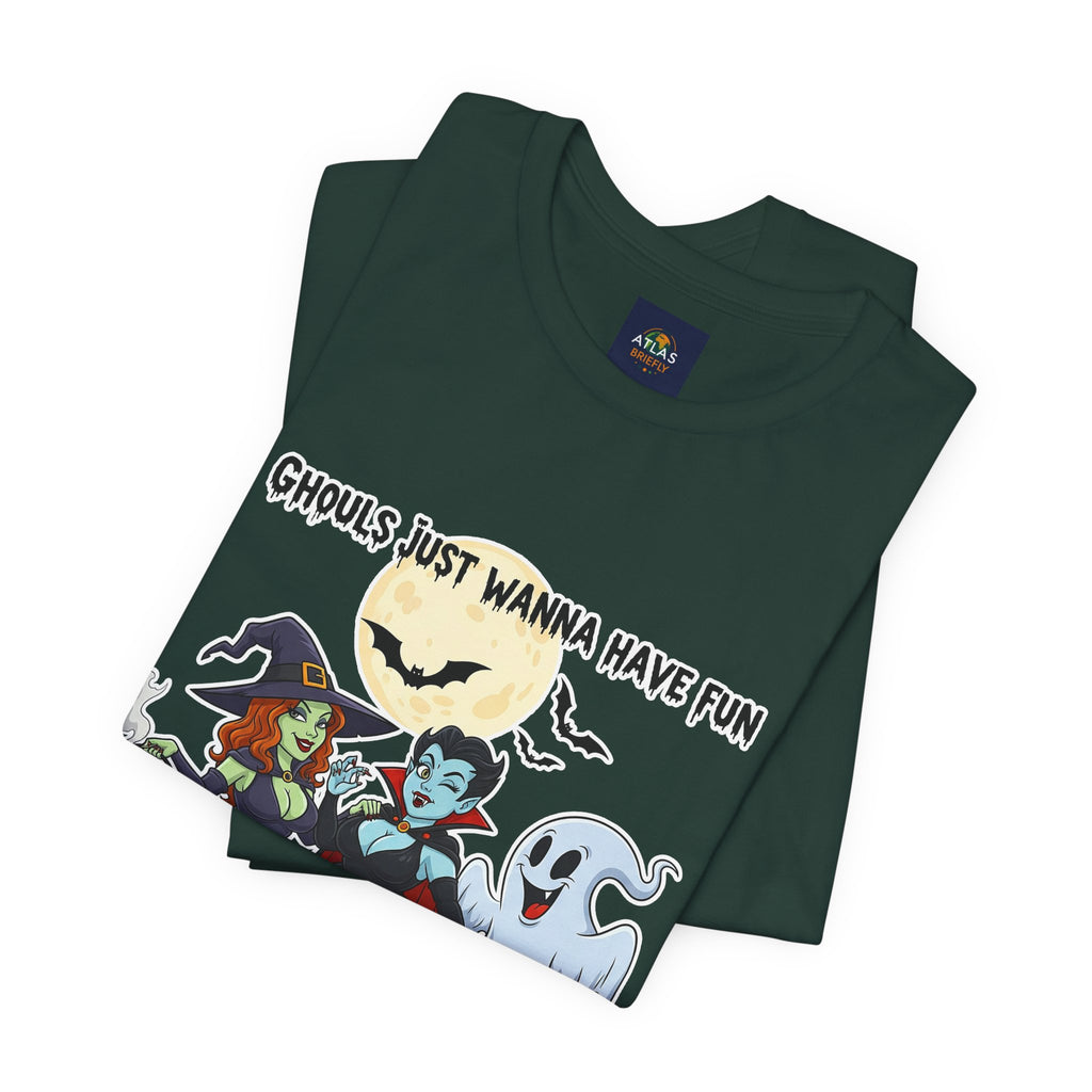 Ghouls Just Wanna Have Fun Halloween T-Shirt - Cute Witch Vampire Ghost Tee | Halloween Character Shirt - Atlas Briefly