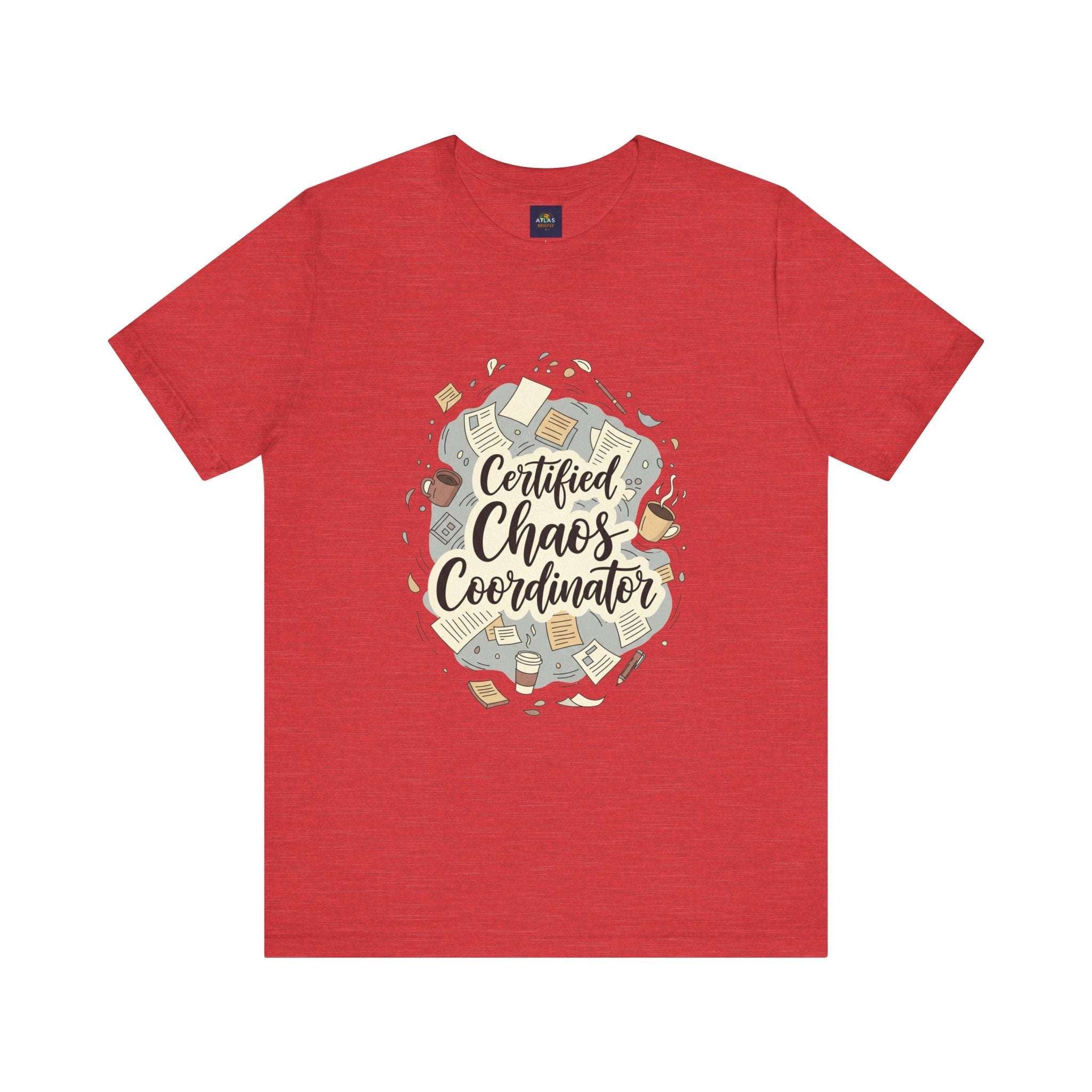 Certified Chaos Coordinator T-Shirt - Funny Mom Teacher Gift | Organized Chaos Tee for Stress-Free Life - Atlas Briefly