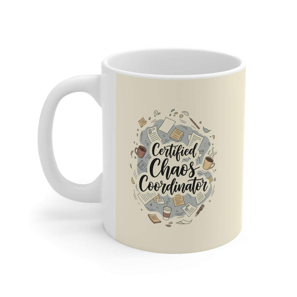 Certified Chaos Coordinator Mug - Funny Mom Teacher Coffee Cup | Organized Chaos Gift EU Version - Atlas Briefly