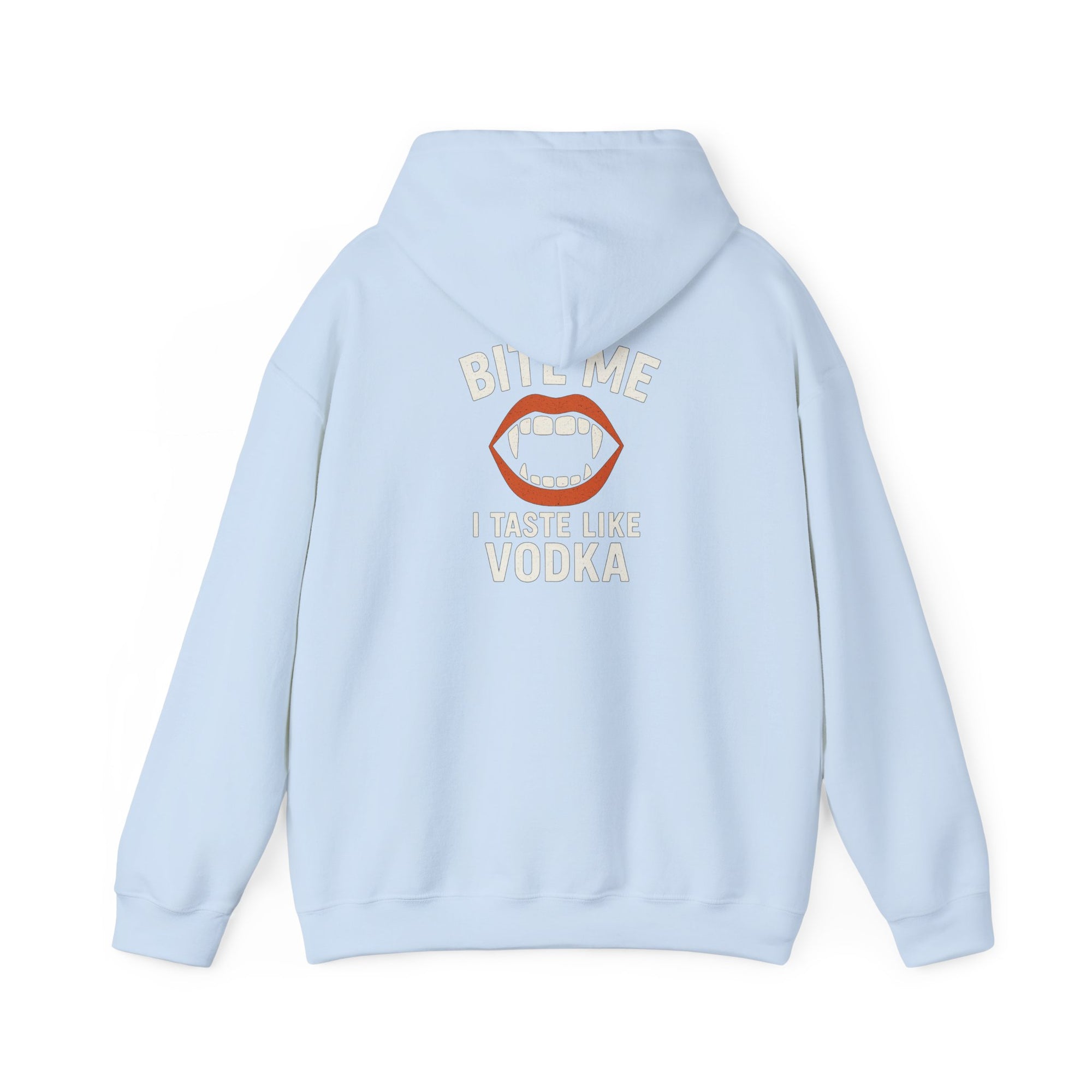 Vodka Vampire Hoodie - Bite Me I taste like Vodka