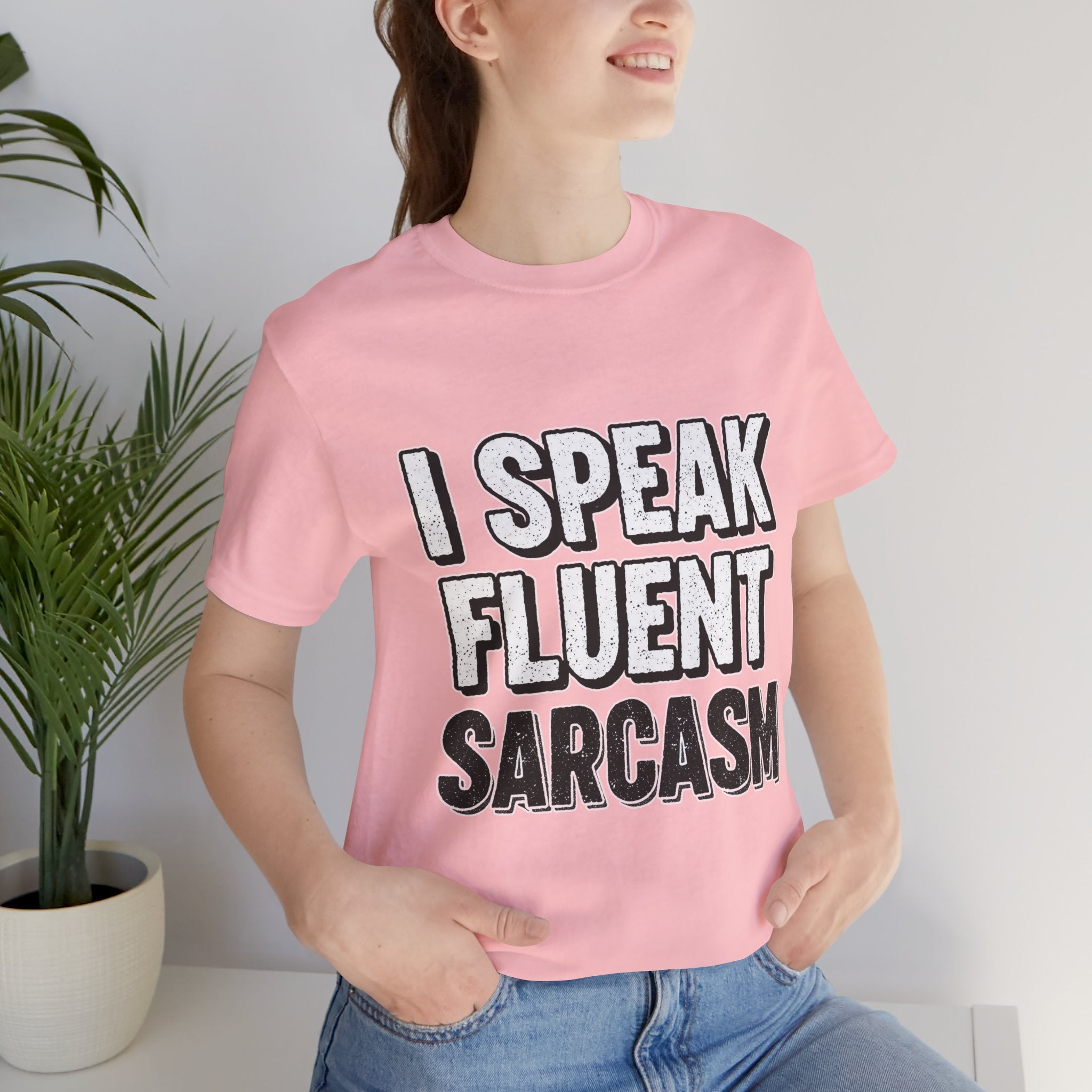 “I Speak Fluent Sarcasm” Funny Graphic Tee - Atlas Briefly
