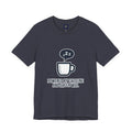 Powered by Caffeine T-Shirt - Funny Coffee Tee for Coffee Lovers - Atlas Briefly