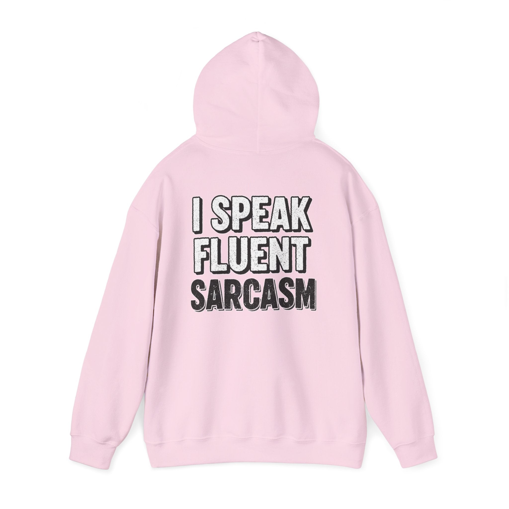 I Speak Fluent Sarcasm Hoodie - Funny Sarcastic Sweatshirt | Witty Humor Gift - Atlas Briefly