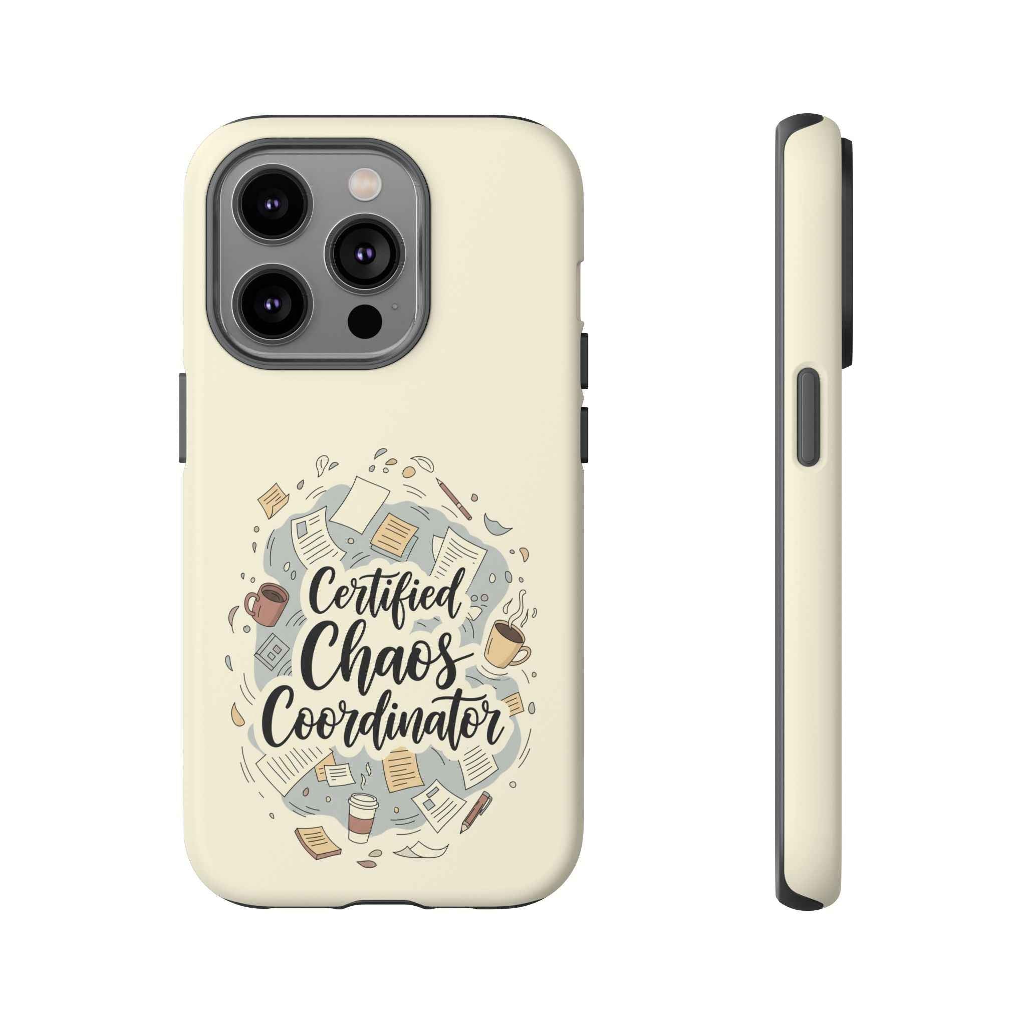 Certified Chaos Coordinator Phone Case - Funny Mobile Cover for Moms and Teachers | Organized Chaos Gift - Atlas Briefly