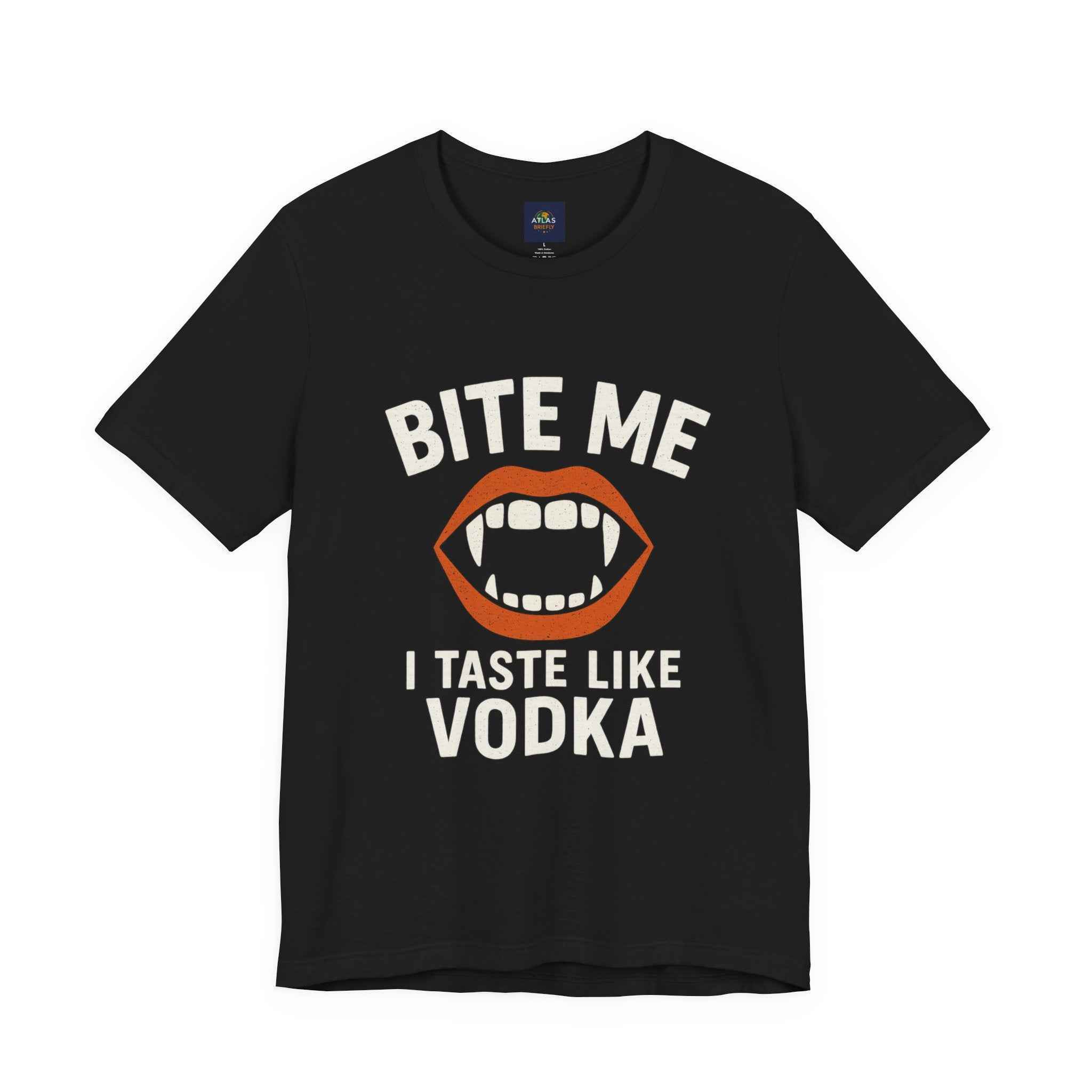 Funny Halloween Vodka T-Shirt – “Bite Me, I Taste Like Vodka” - Atlas Briefly