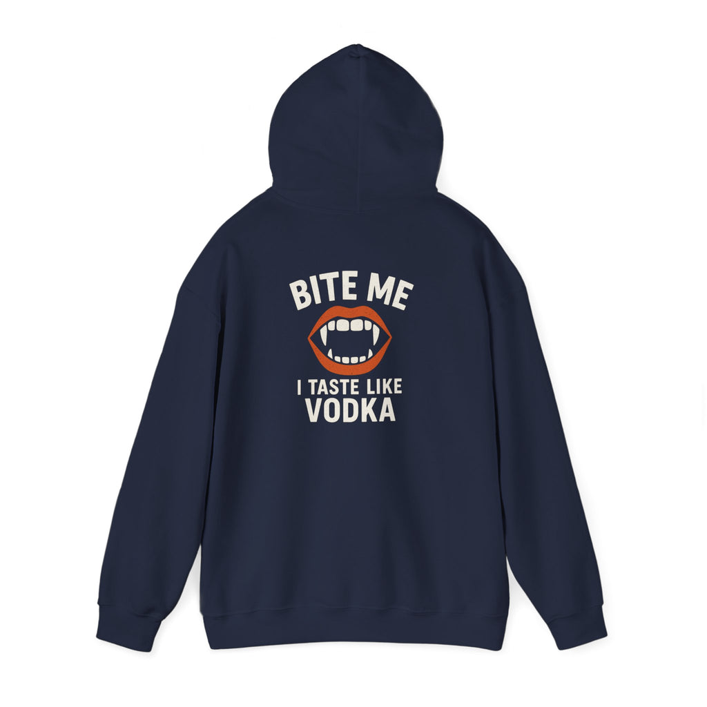 Vodka Vampire Hoodie - Bite Me I taste like Vodka