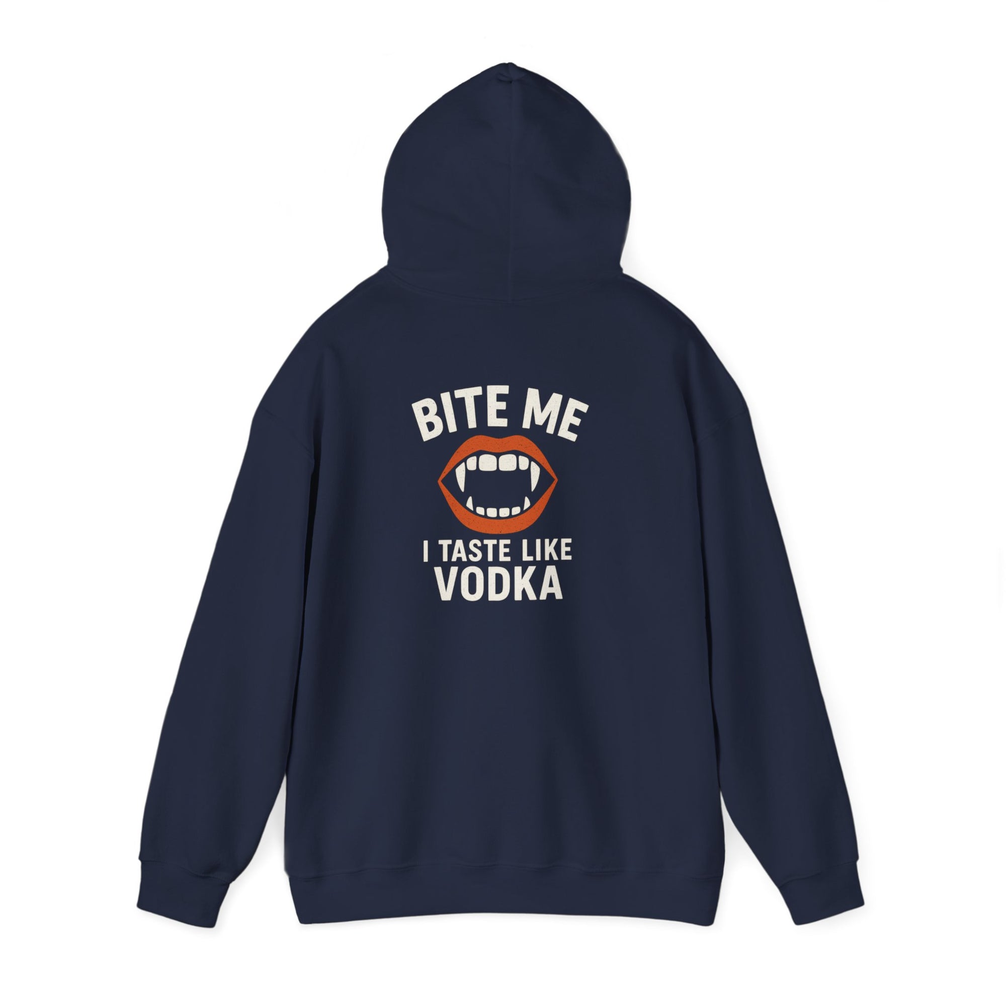 Vodka Vampire Hoodie - Bite Me I taste like Vodka